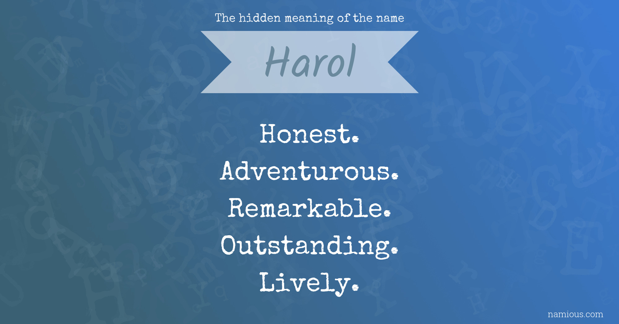 The hidden meaning of the name Harol