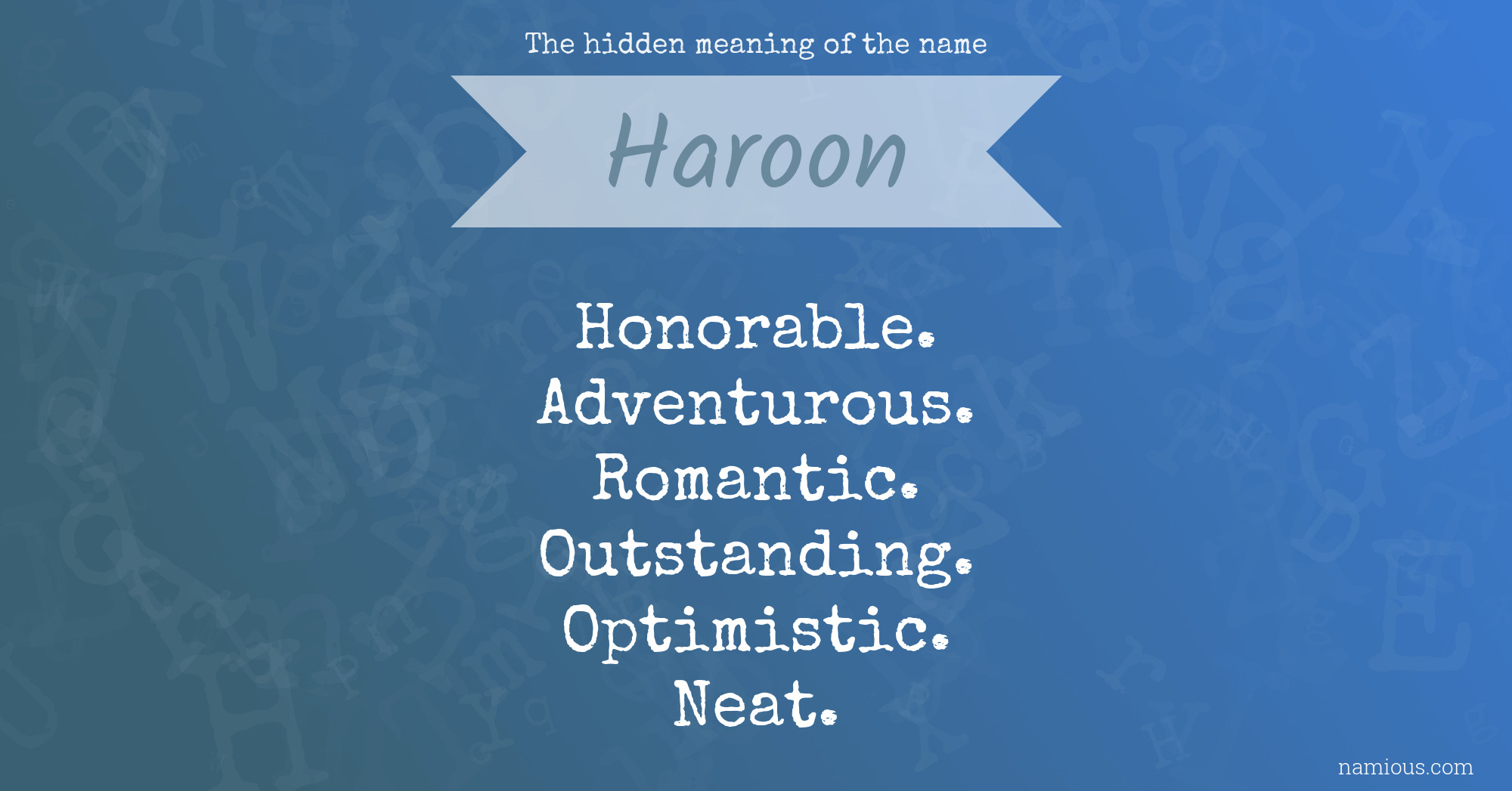 The hidden meaning of the name Haroon