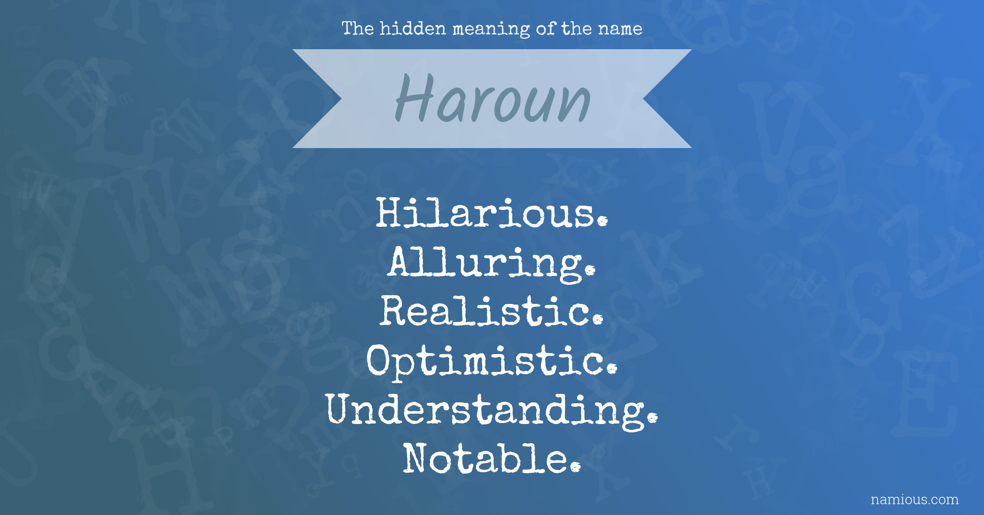 The hidden meaning of the name Haroun