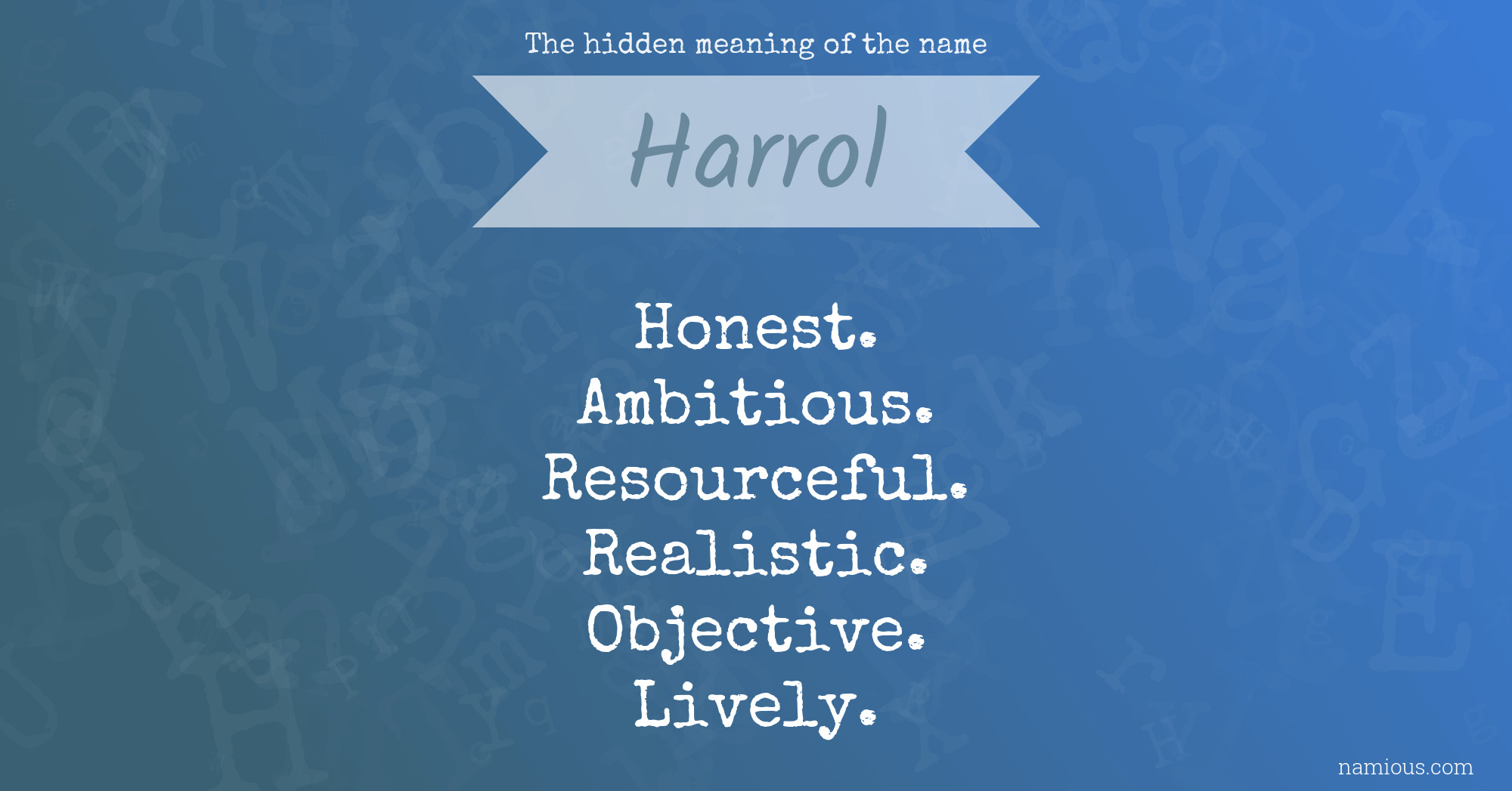 The hidden meaning of the name Harrol