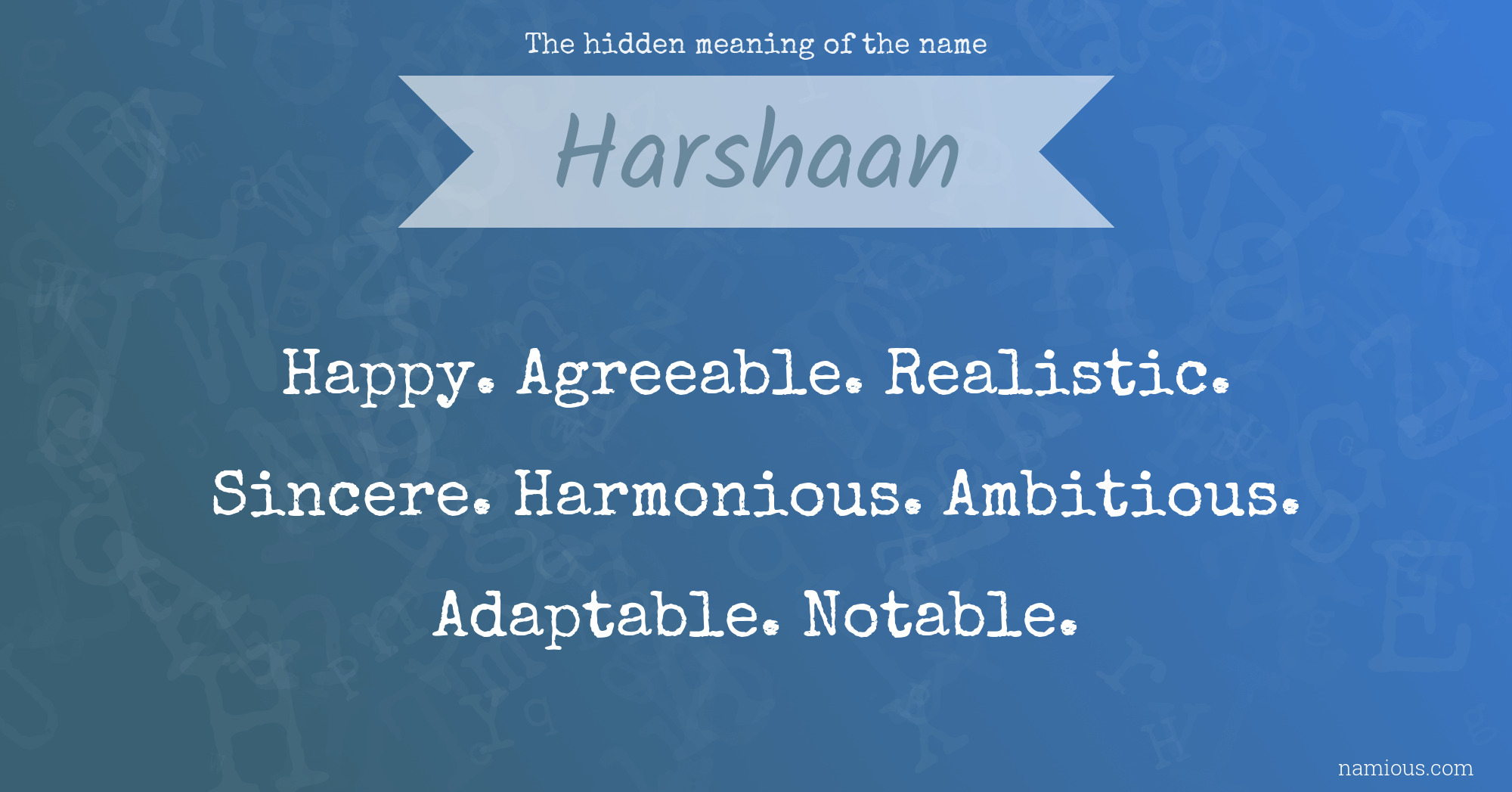 The hidden meaning of the name Harshaan