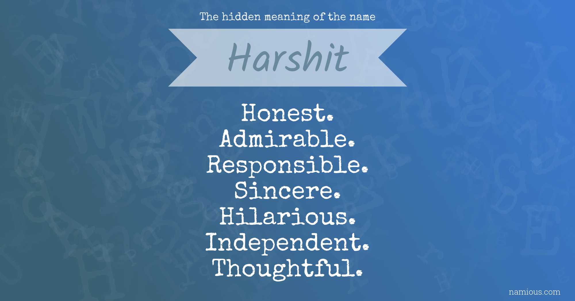 The hidden meaning of the name Harshit