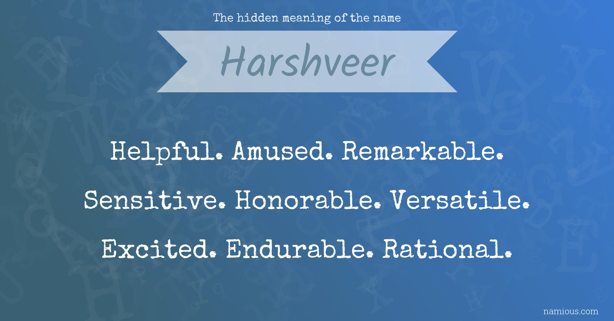 The hidden meaning of the name Harshveer