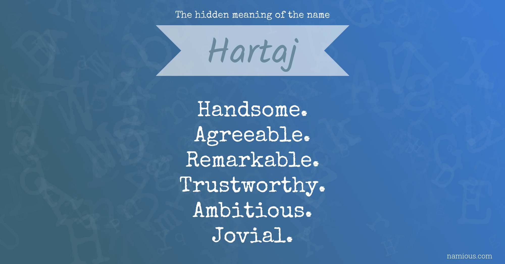 The hidden meaning of the name Hartaj