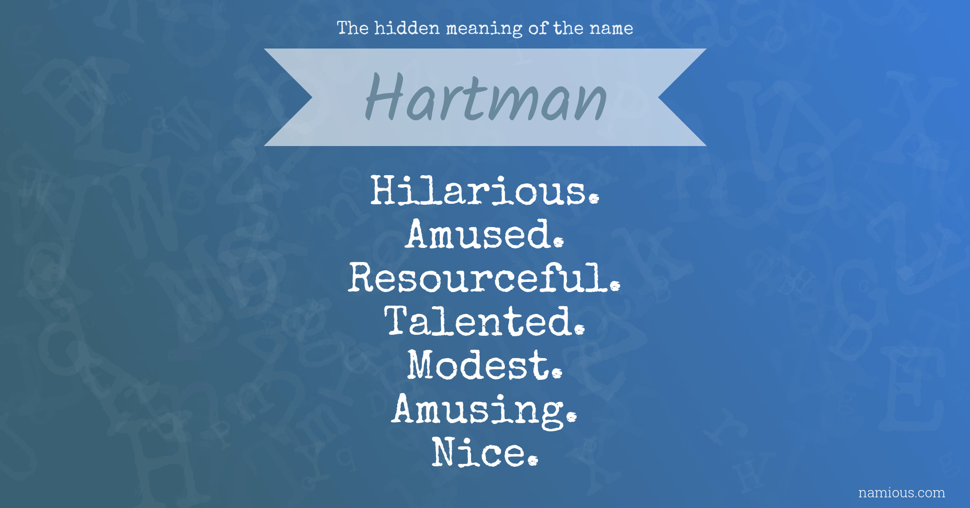 The hidden meaning of the name Hartman