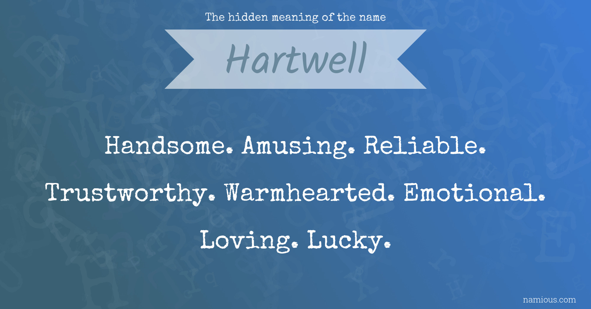 The hidden meaning of the name Hartwell