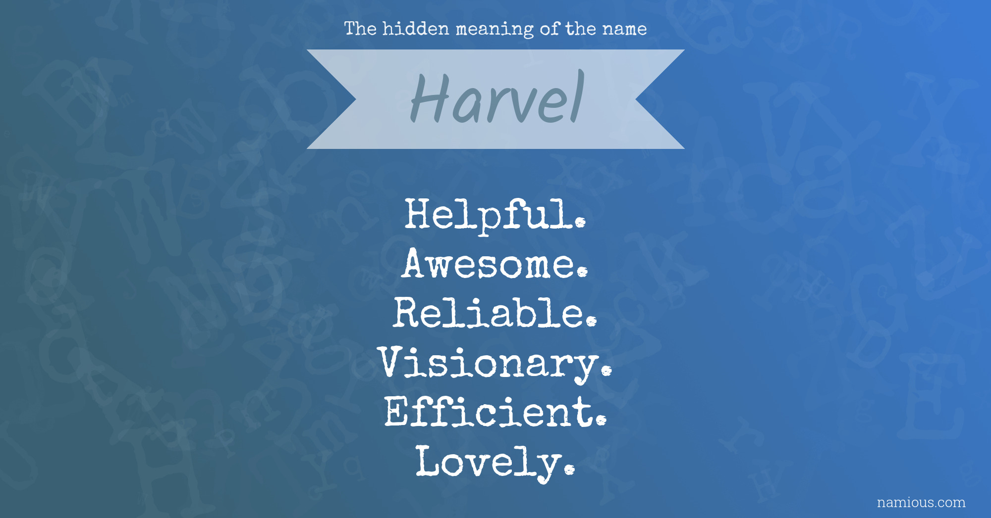 The hidden meaning of the name Harvel