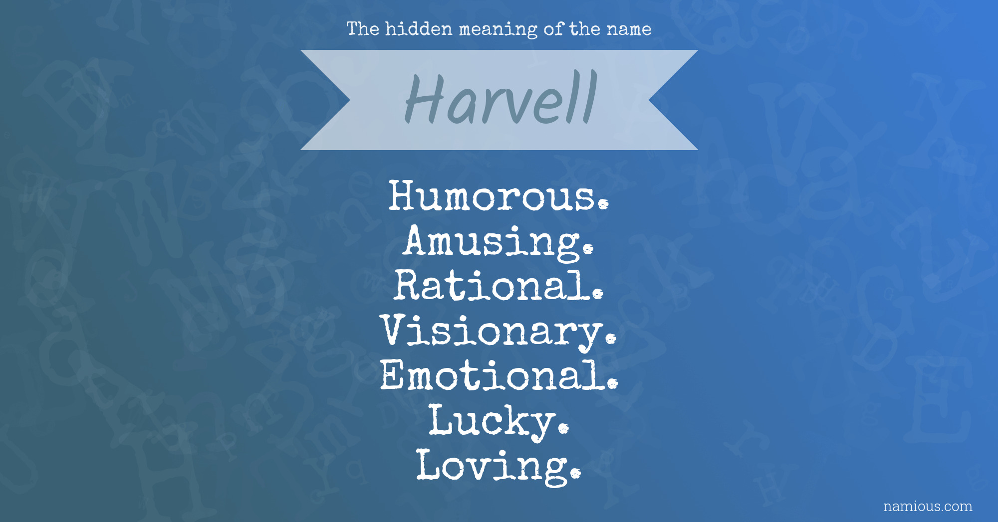 The hidden meaning of the name Harvell