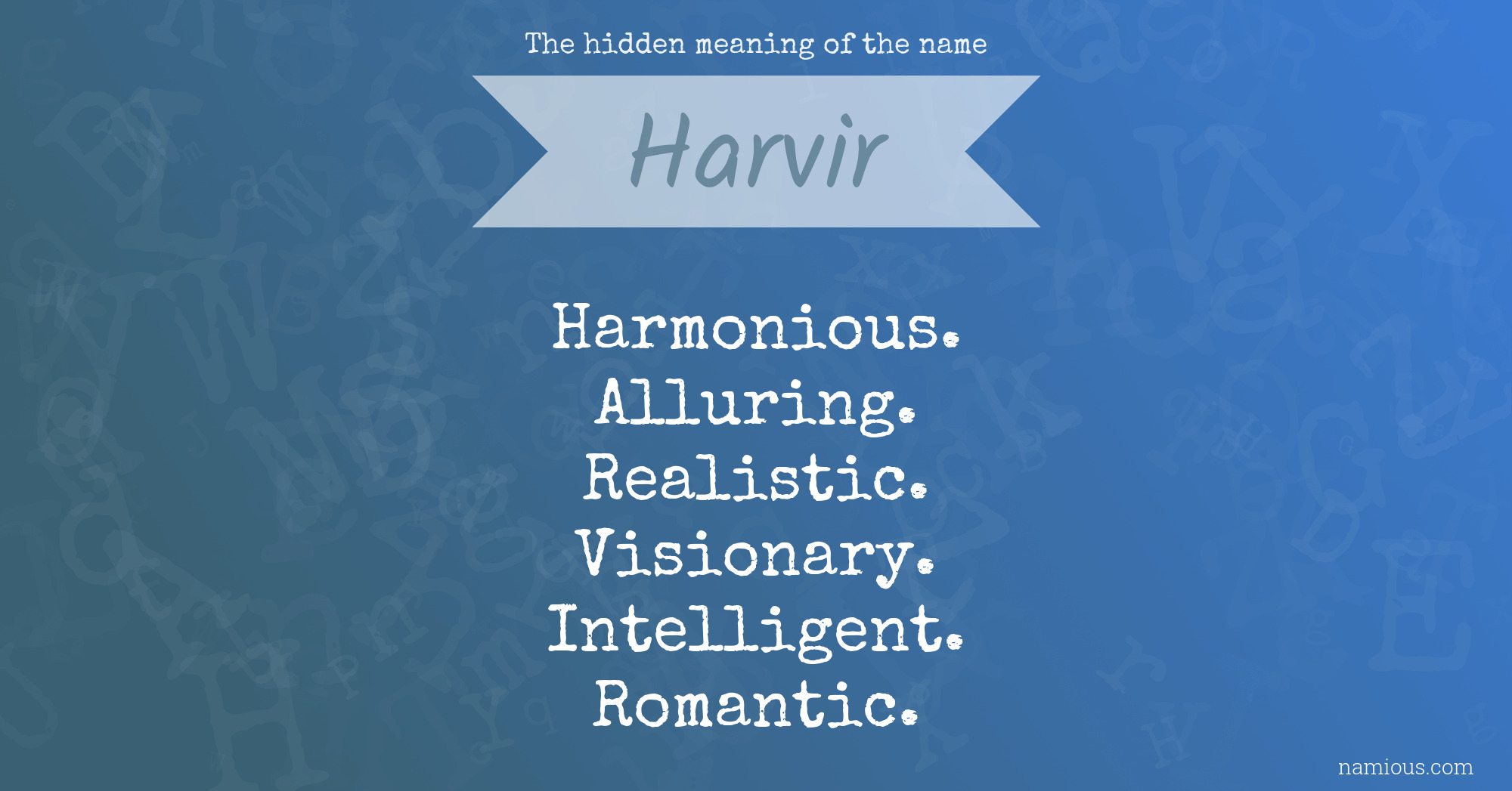 The hidden meaning of the name Harvir