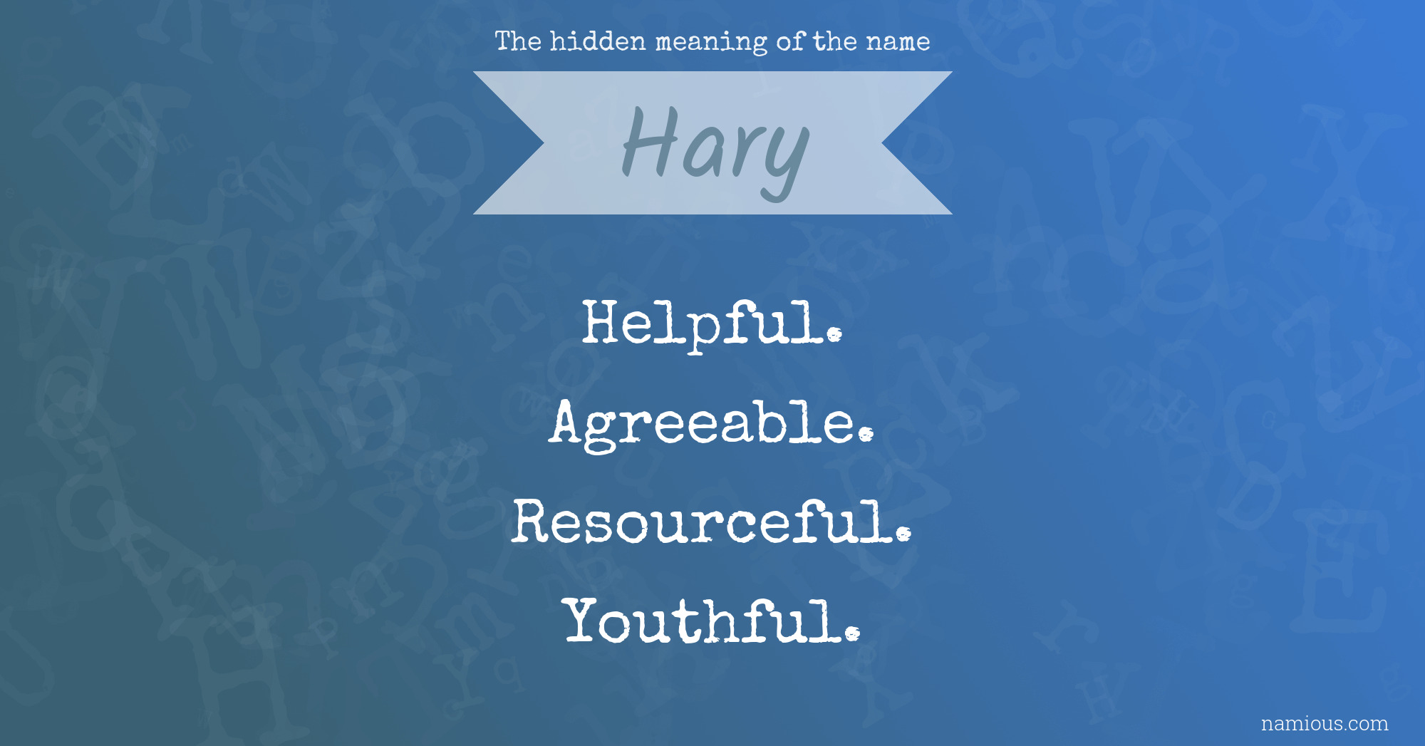 The hidden meaning of the name Hary