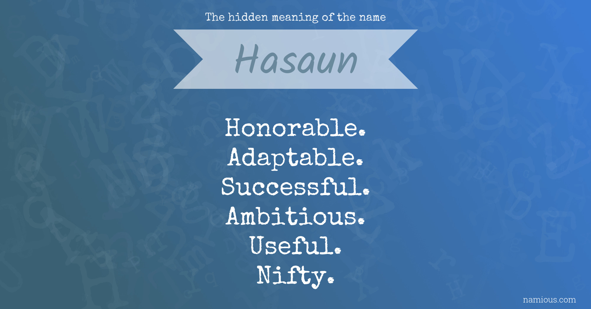 The hidden meaning of the name Hasaun