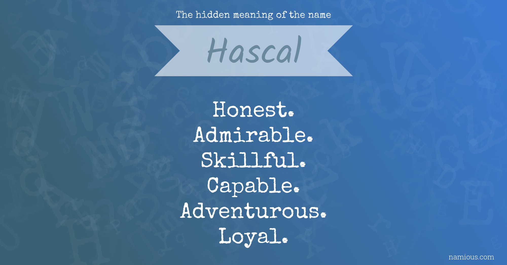 The hidden meaning of the name Hascal