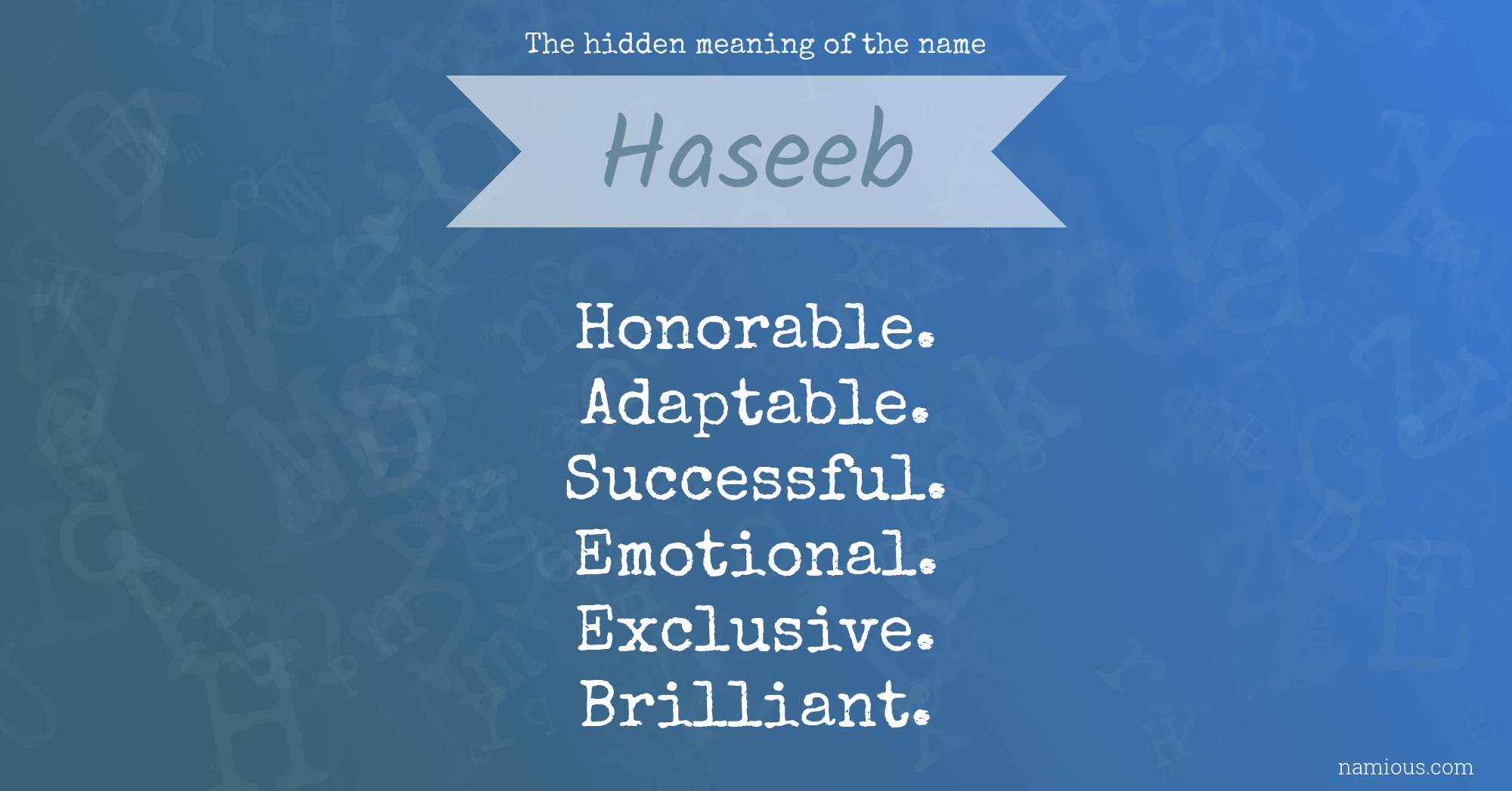 The hidden meaning of the name Haseeb