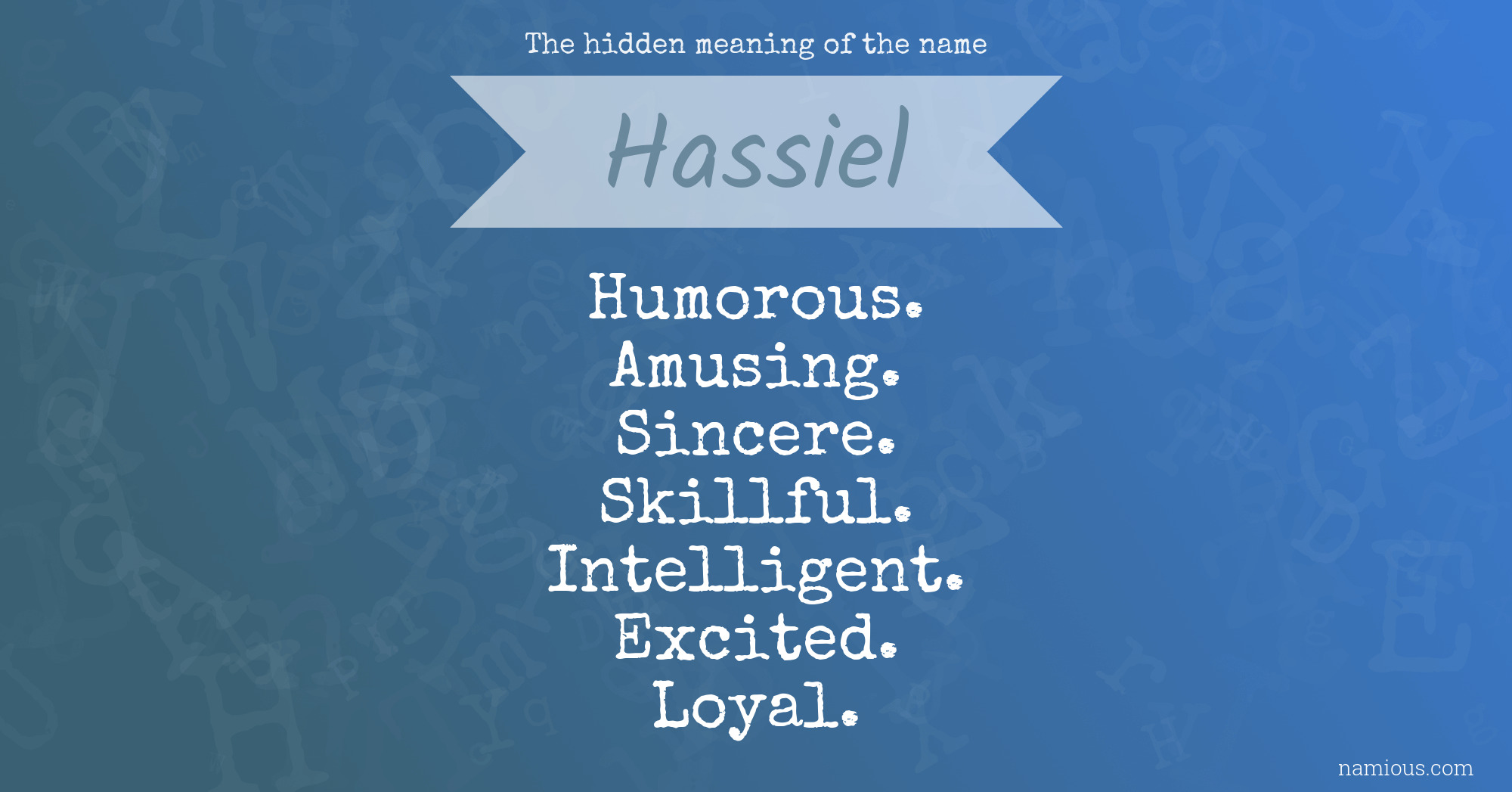 The hidden meaning of the name Hassiel