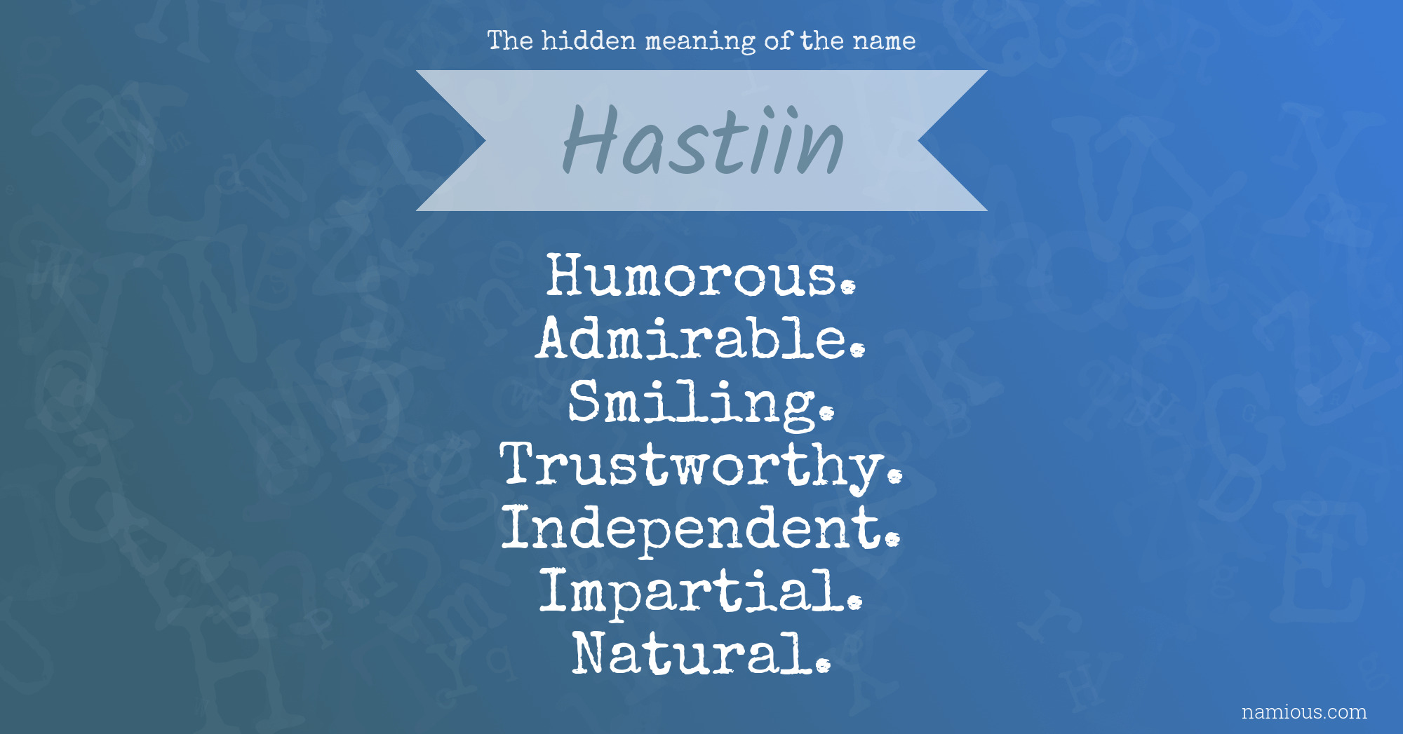 The hidden meaning of the name Hastiin