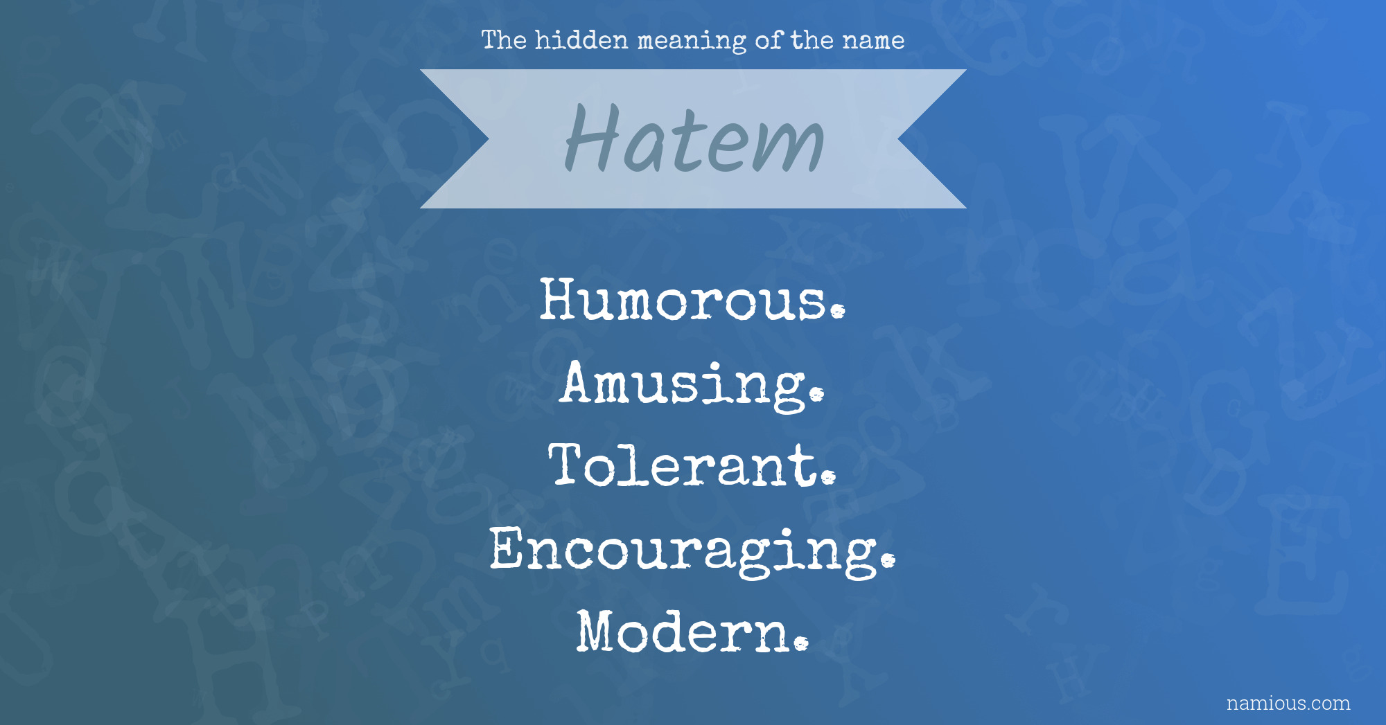 The hidden meaning of the name Hatem