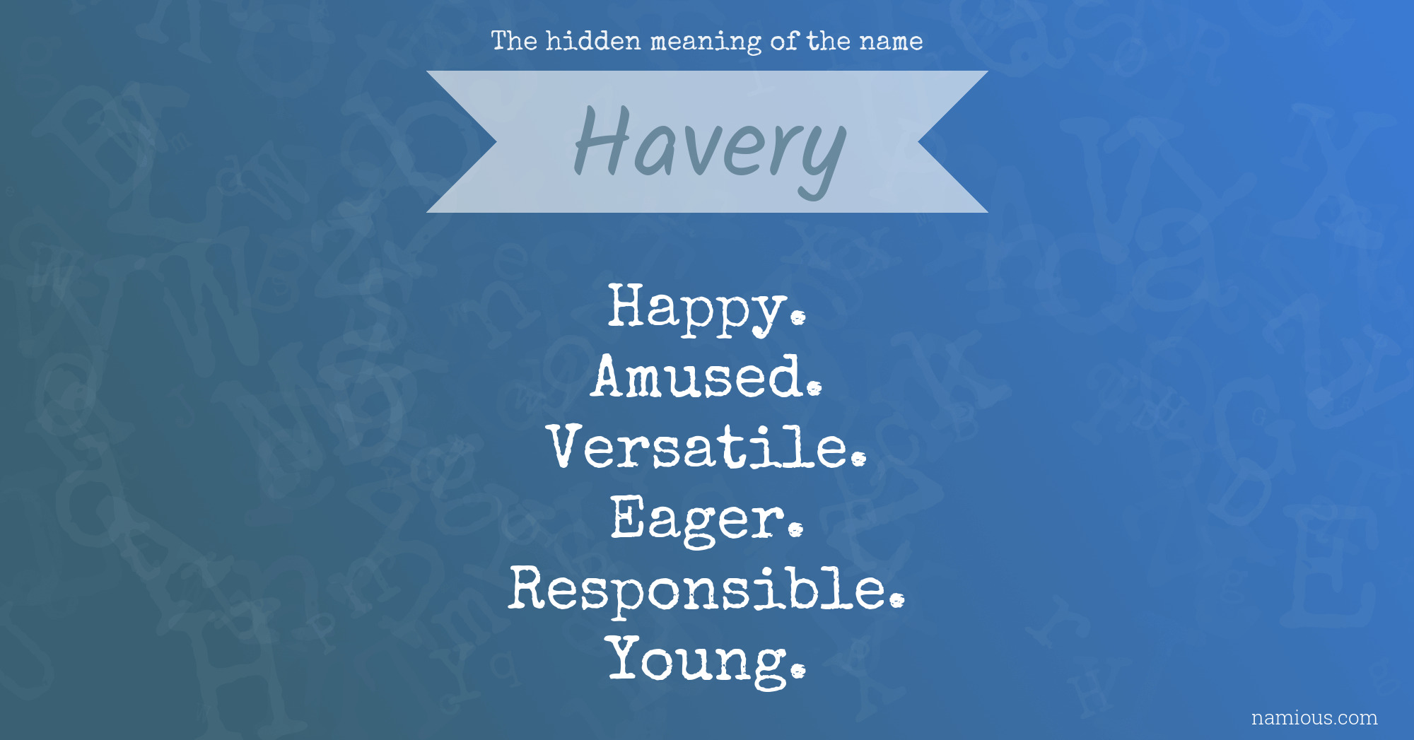 The hidden meaning of the name Havery