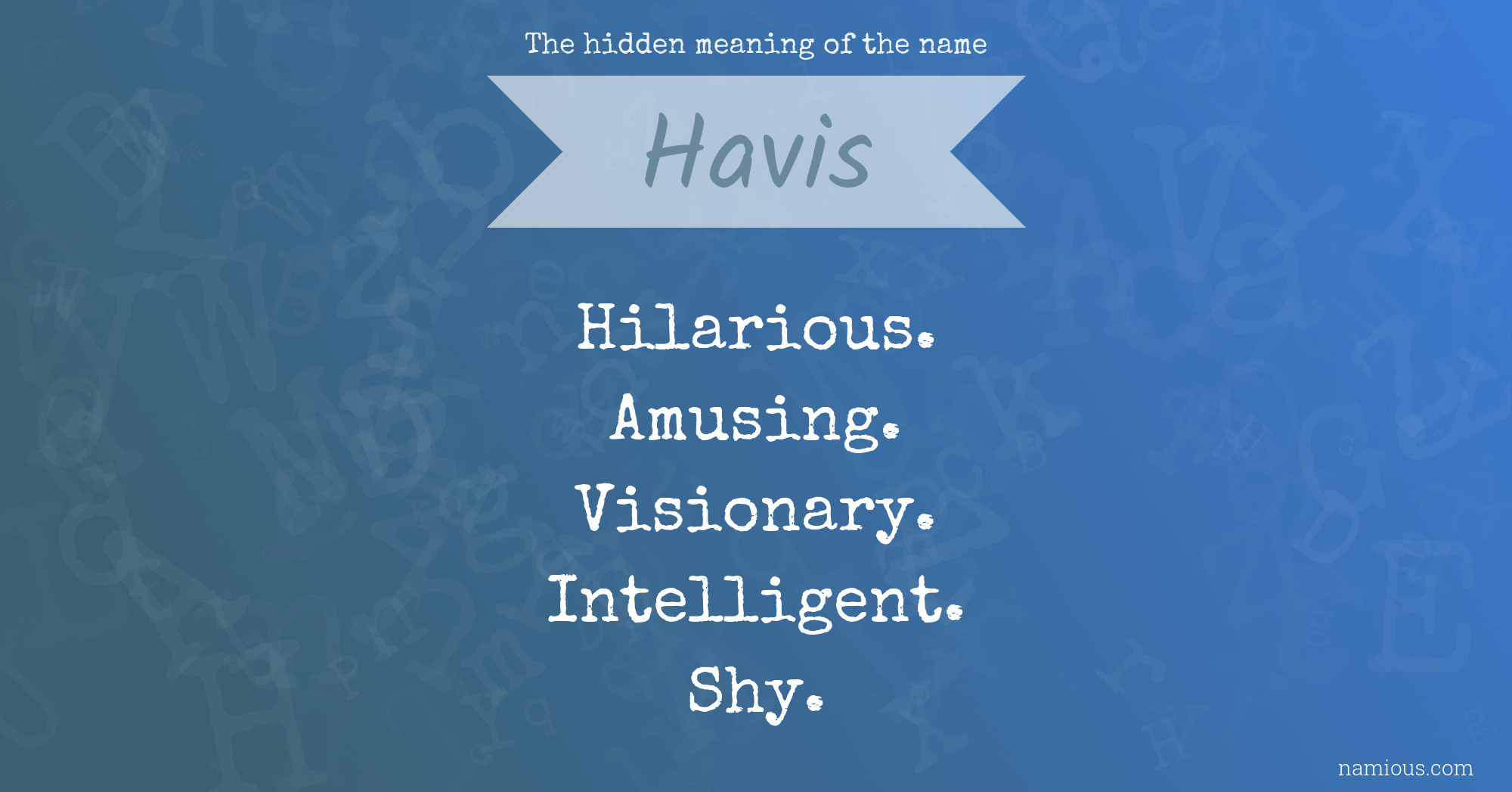 The hidden meaning of the name Havis