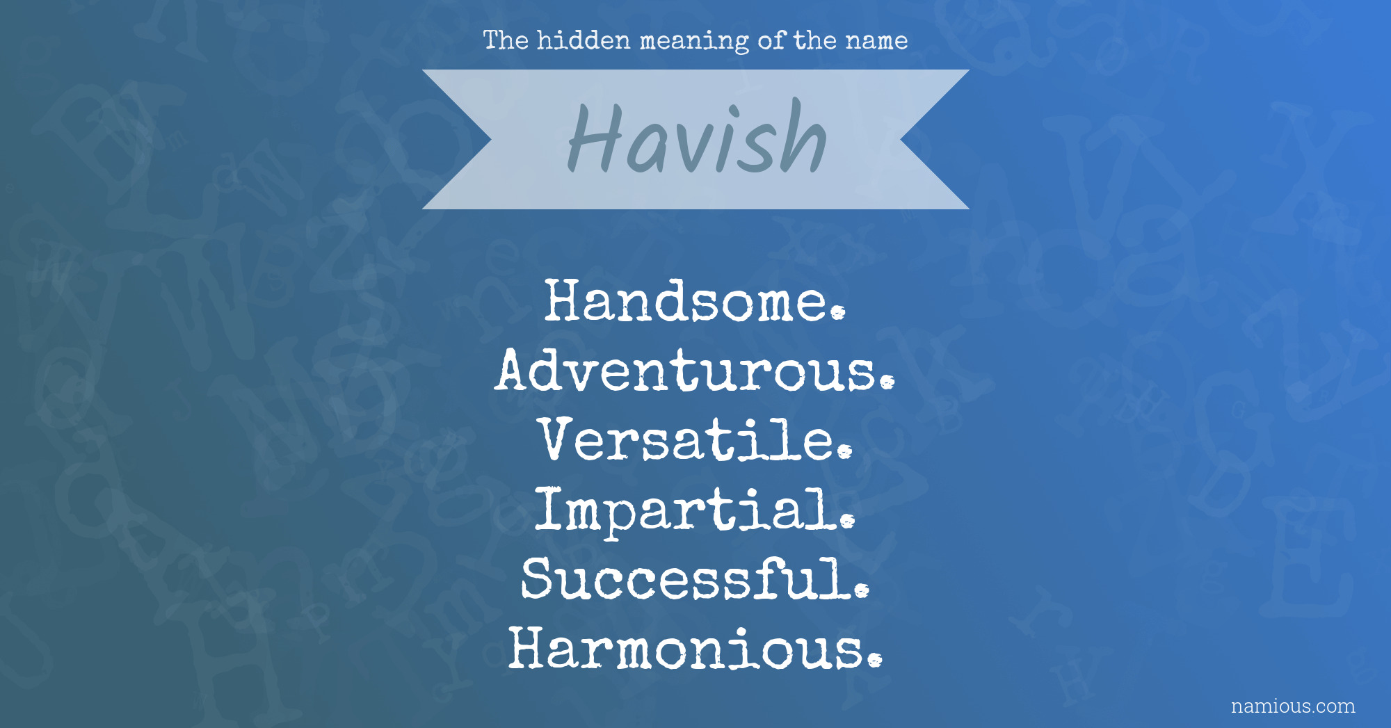 The hidden meaning of the name Havish