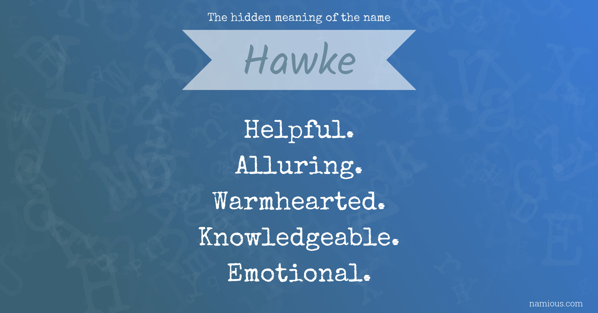 The hidden meaning of the name Hawke