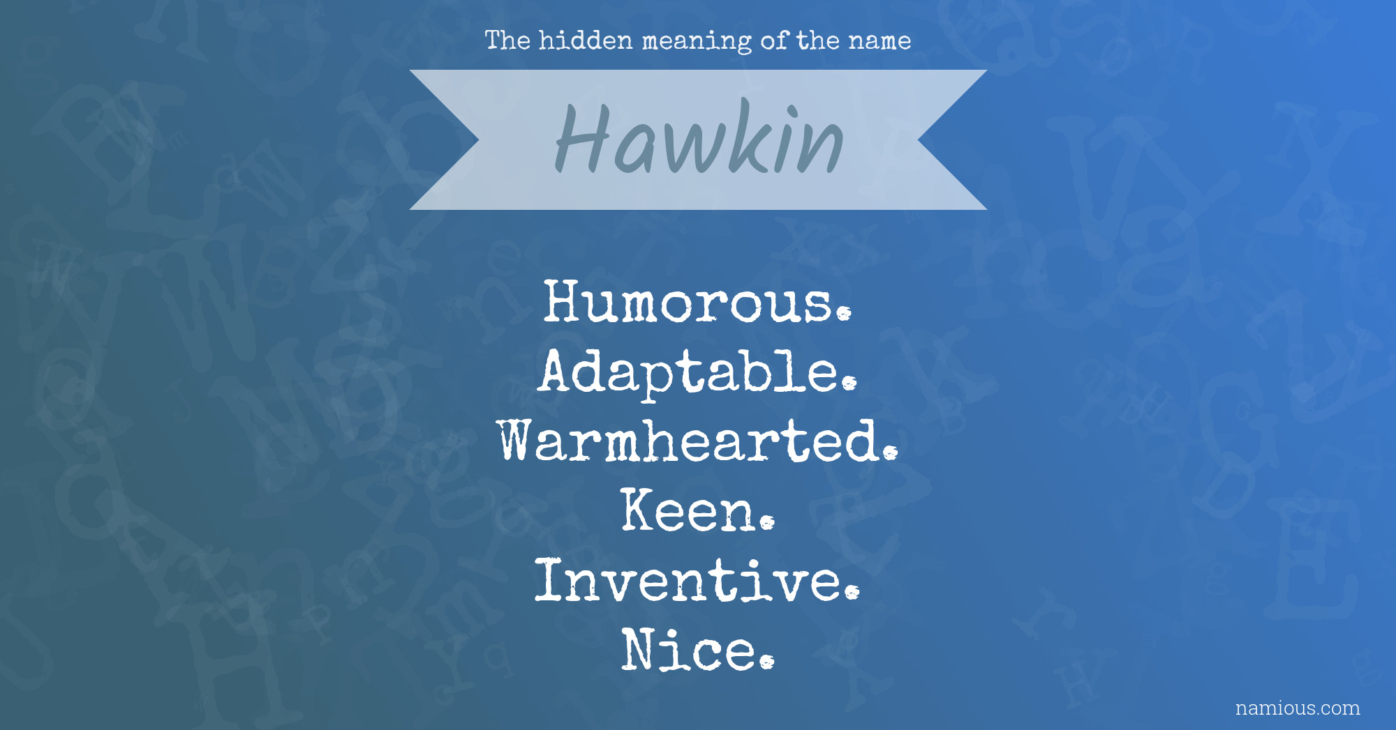 The hidden meaning of the name Hawkin