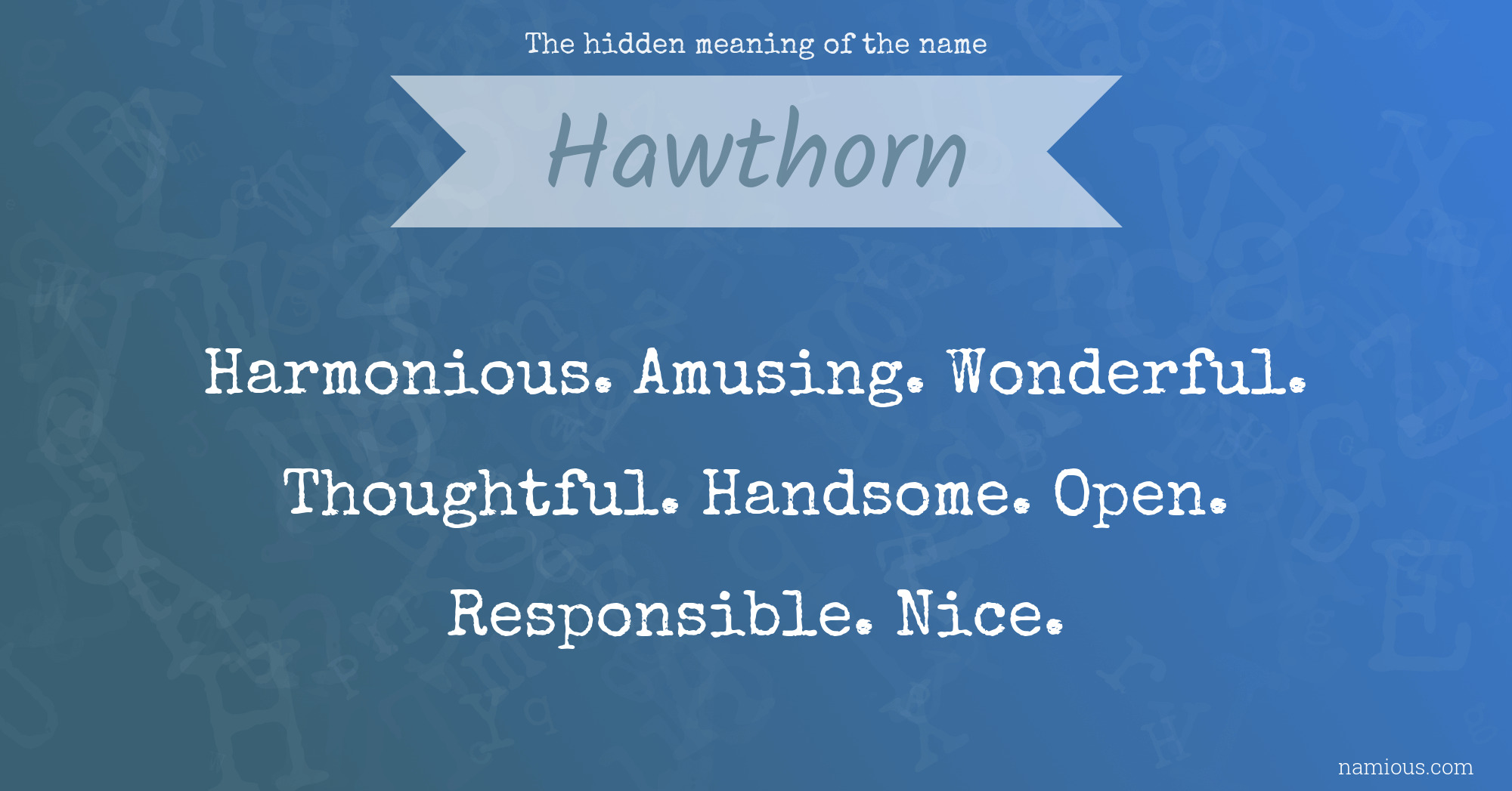 The hidden meaning of the name Hawthorn