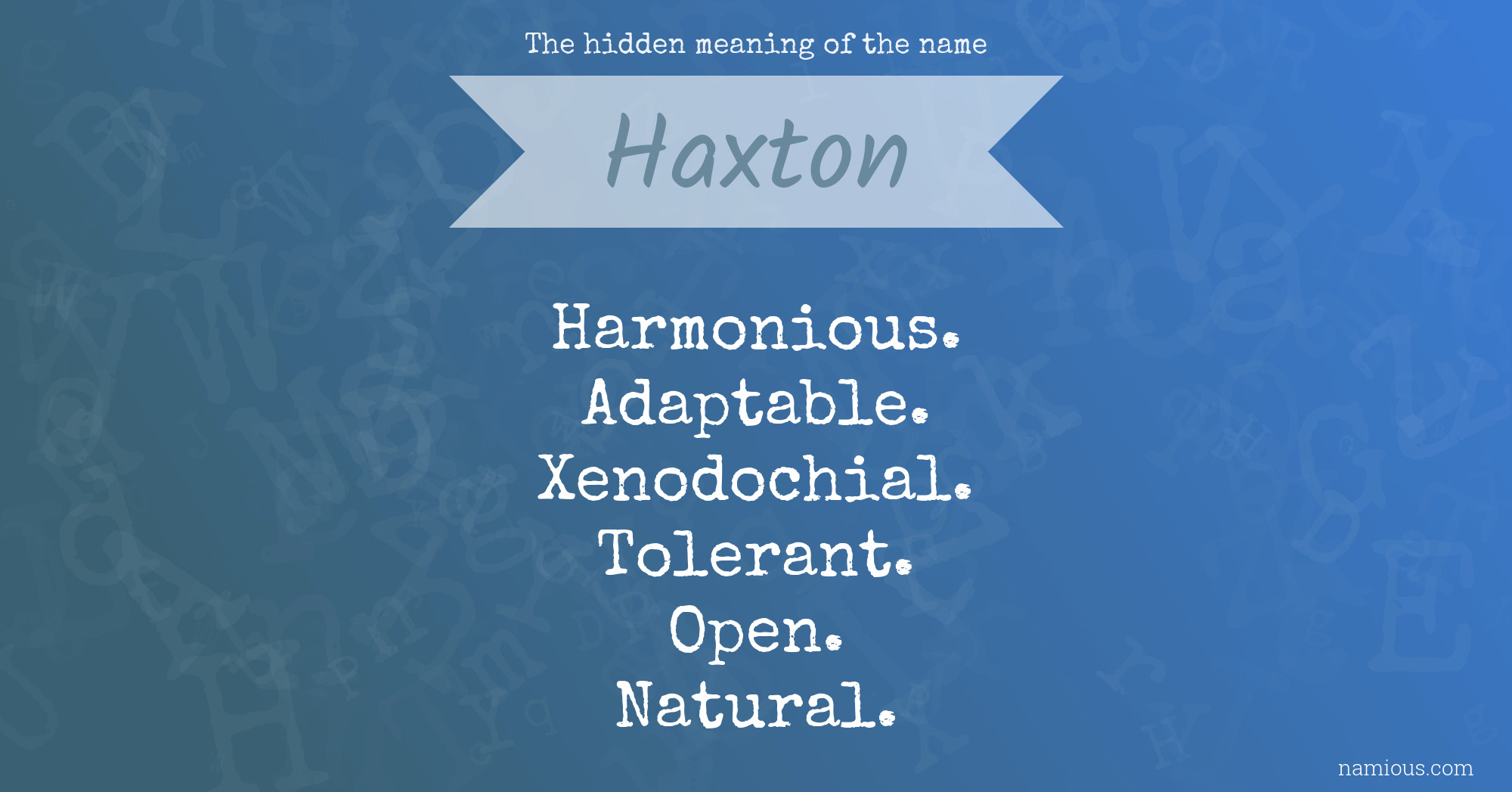 The hidden meaning of the name Haxton