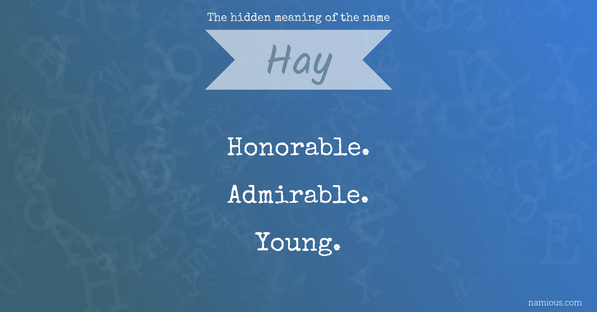 The hidden meaning of the name Hay