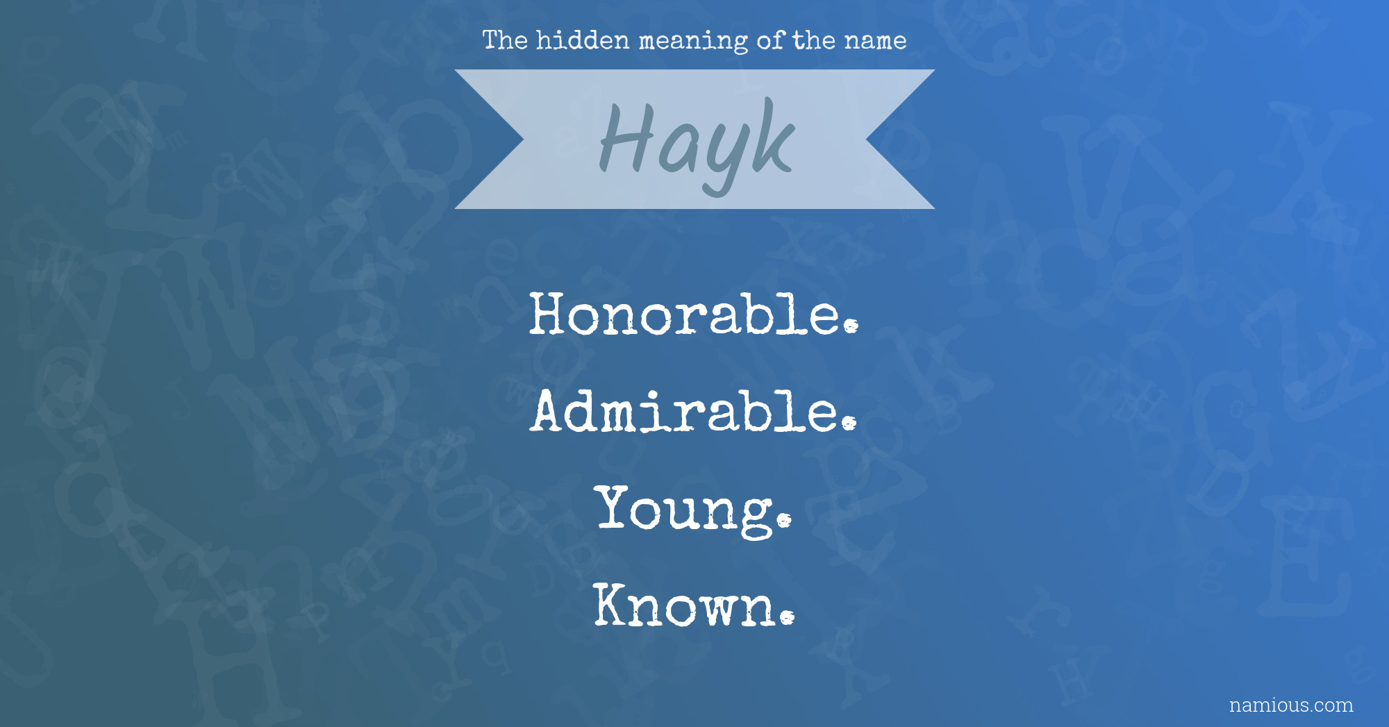 The hidden meaning of the name Hayk