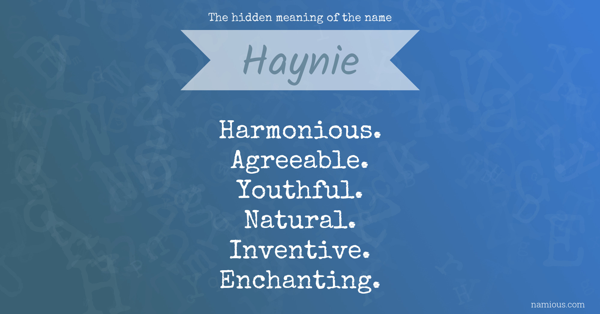 The hidden meaning of the name Haynie