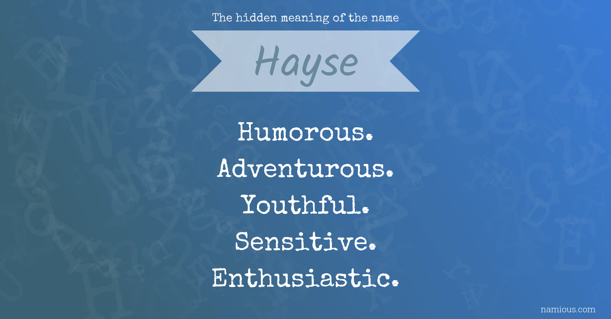 The hidden meaning of the name Hayse