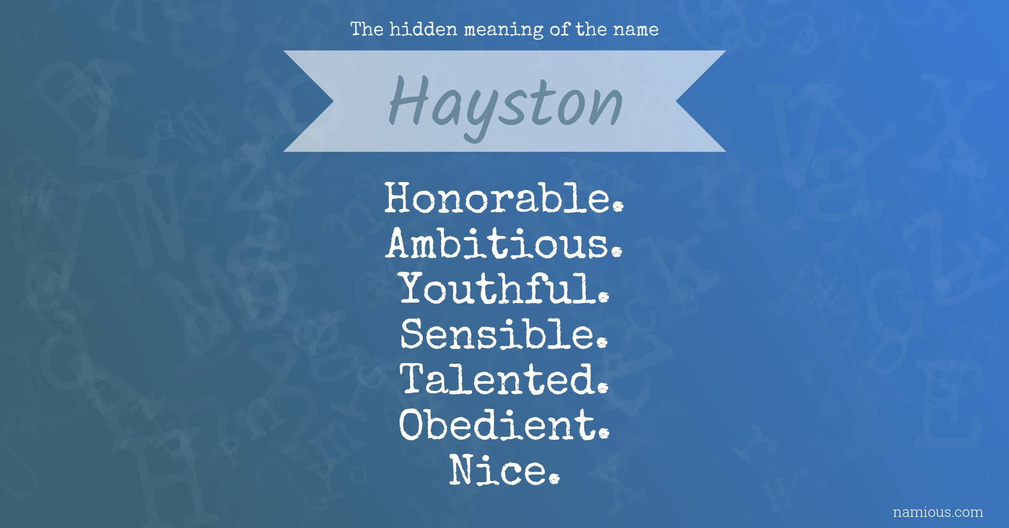 The hidden meaning of the name Hayston