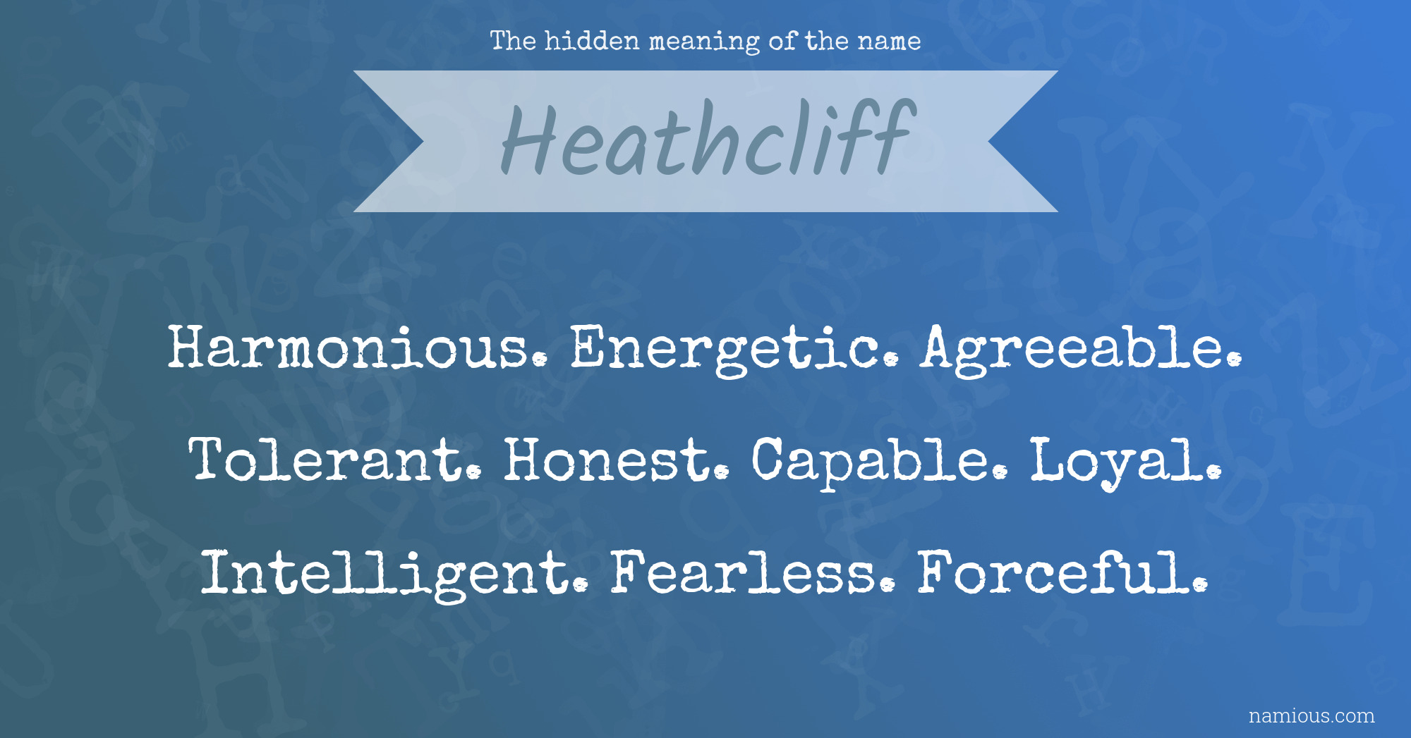 The hidden meaning of the name Heathcliff