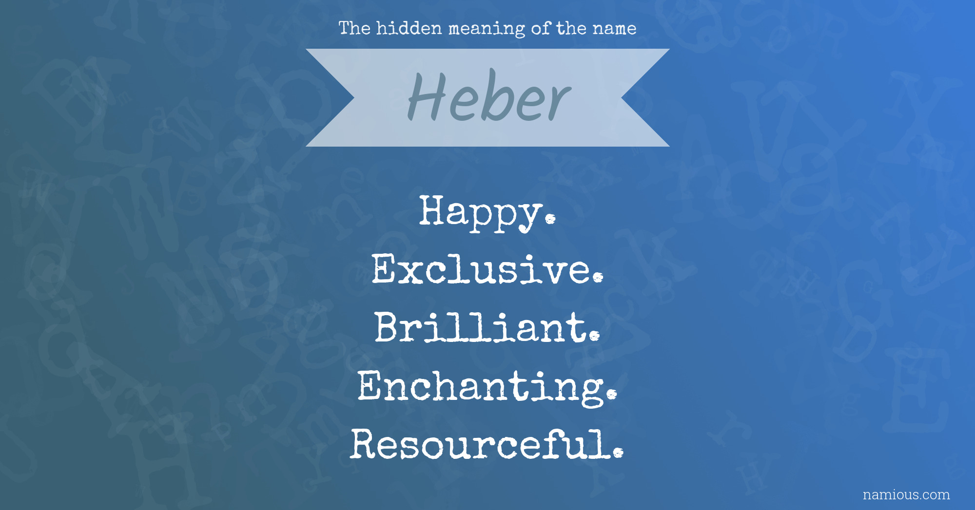 The hidden meaning of the name Heber