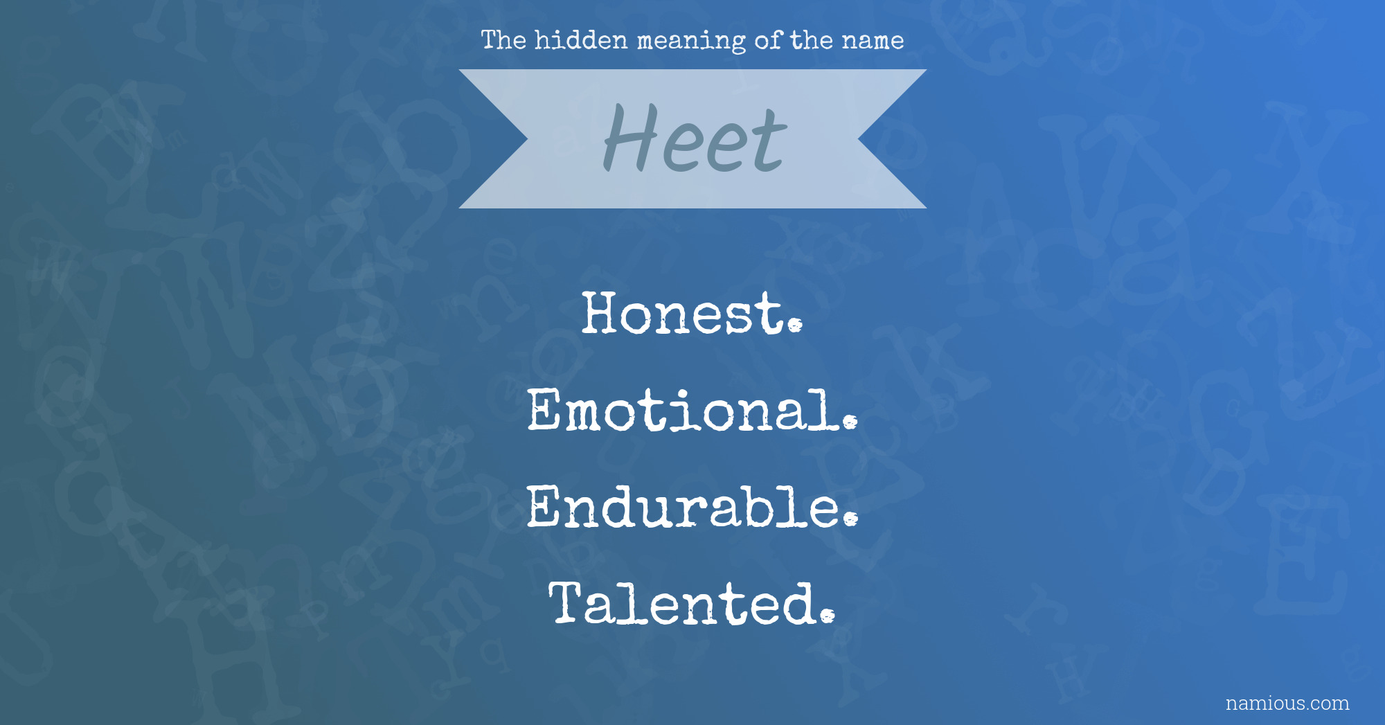 The hidden meaning of the name Heet