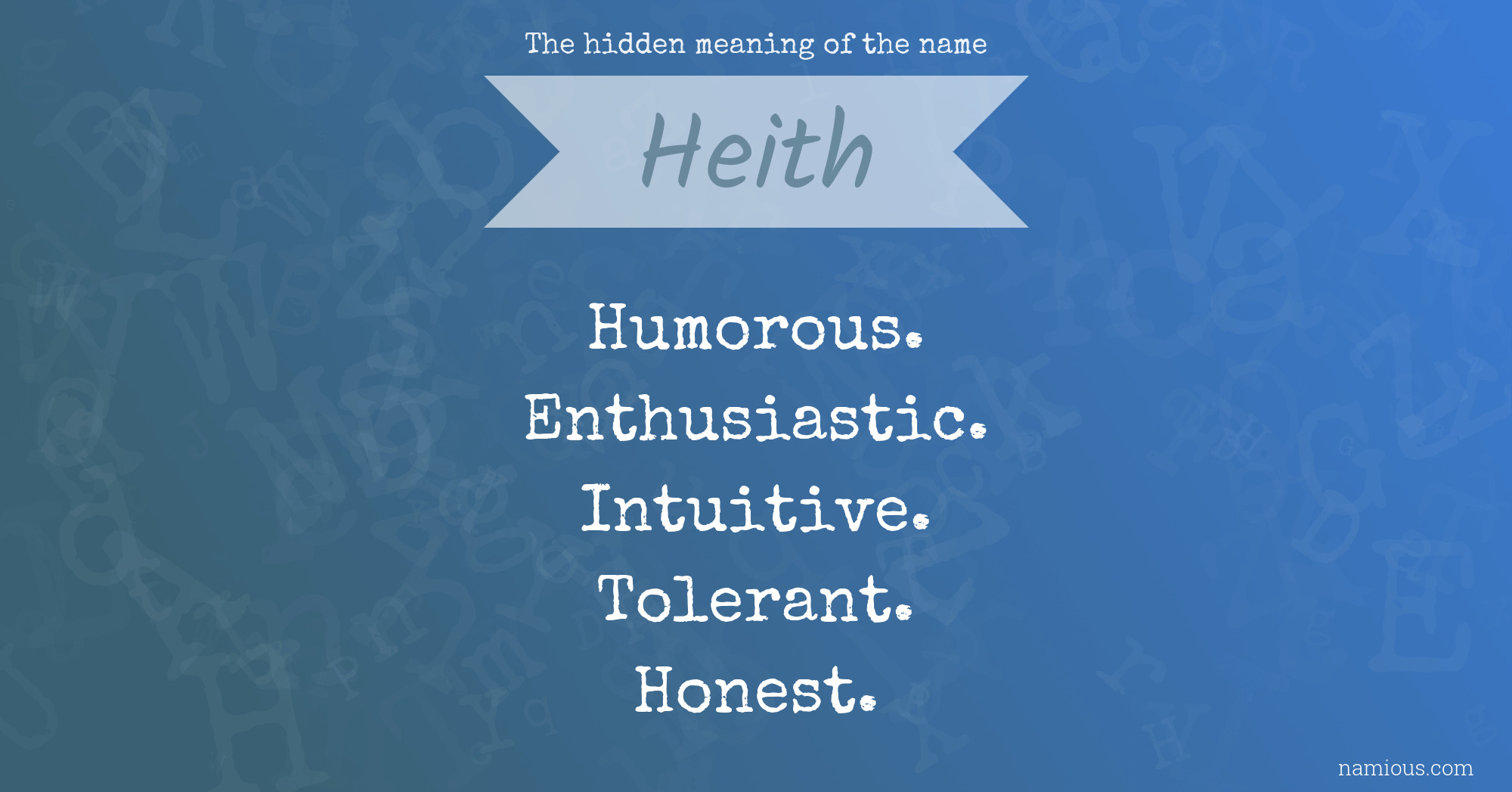 The hidden meaning of the name Heith