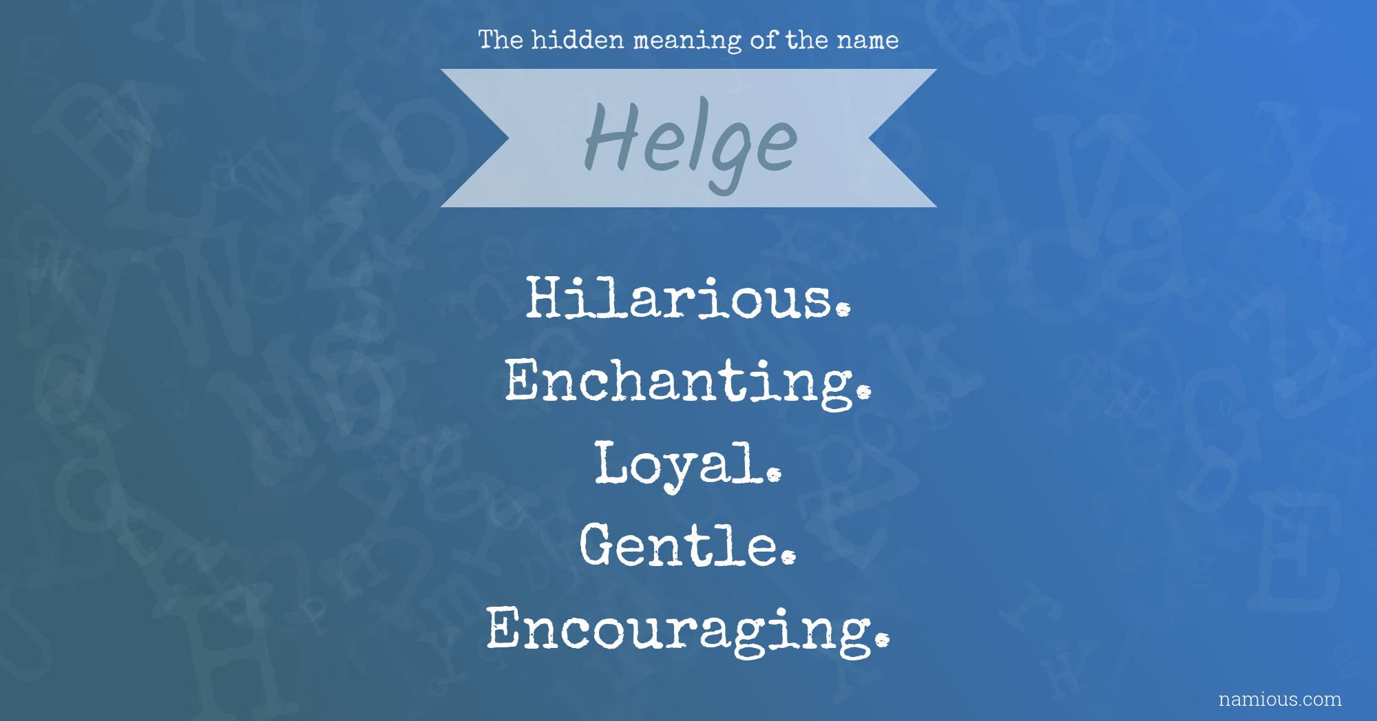 The hidden meaning of the name Helge