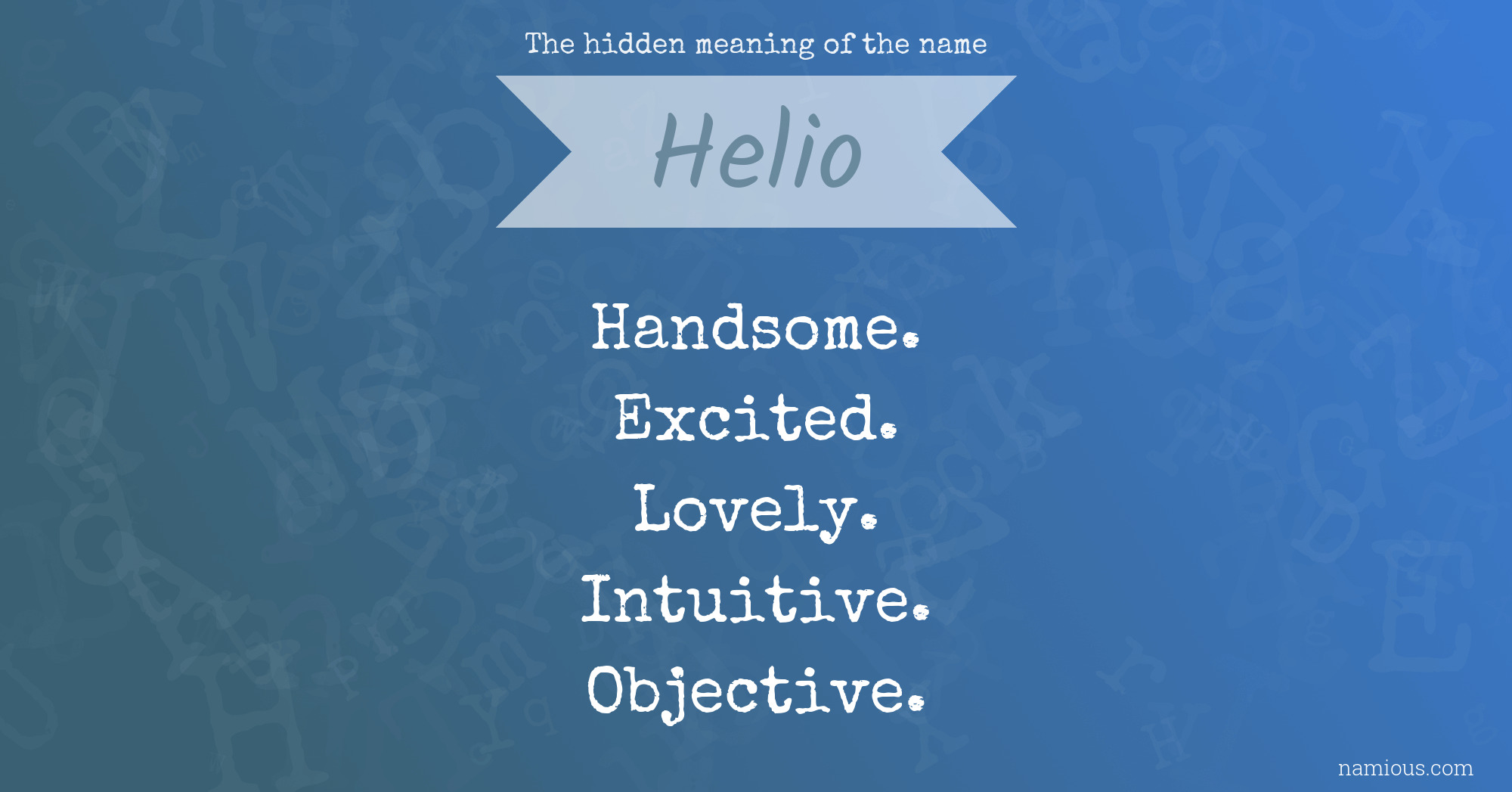 The hidden meaning of the name Helio