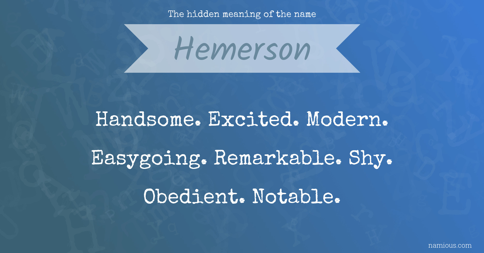 The hidden meaning of the name Hemerson