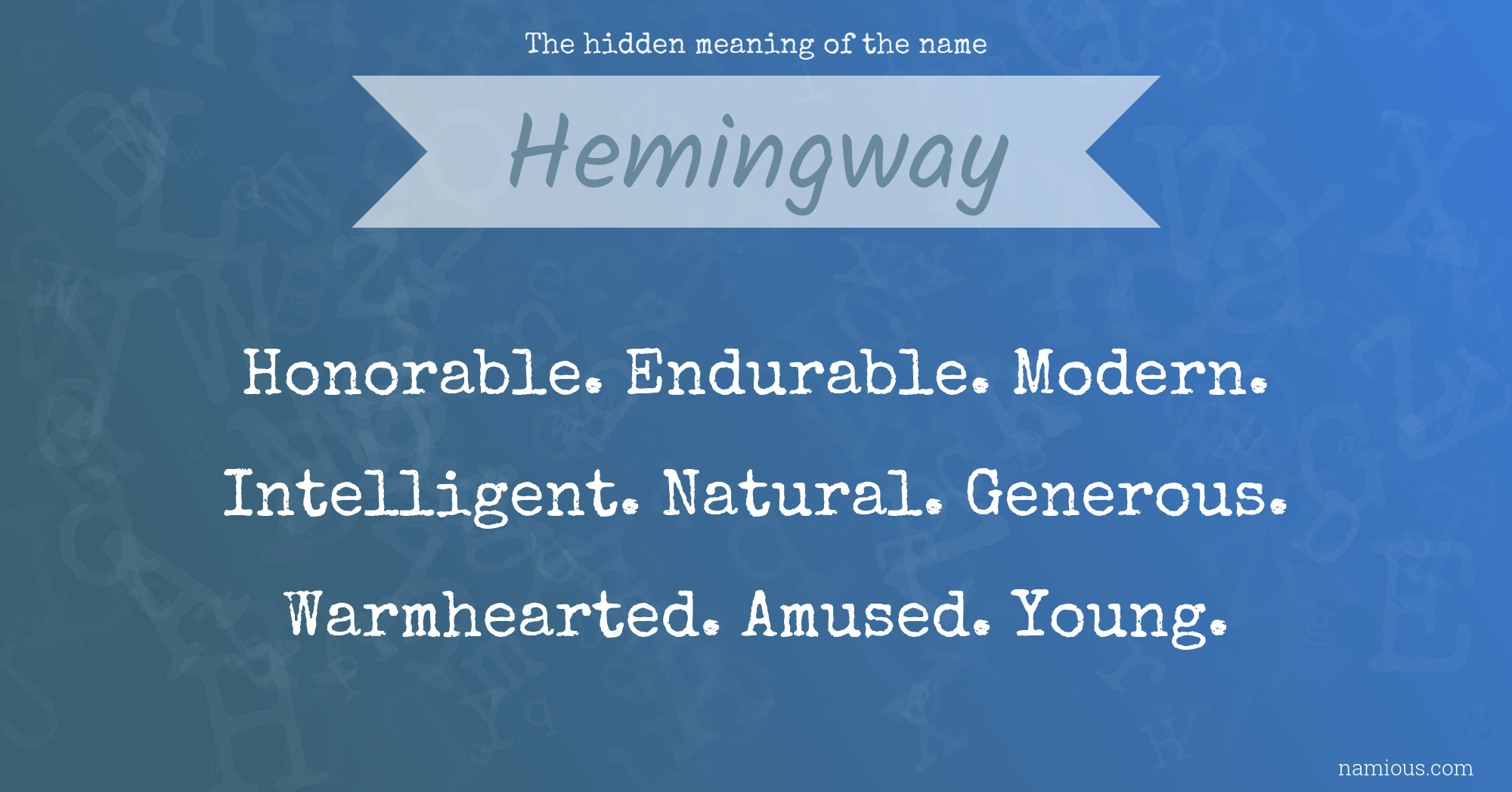 The hidden meaning of the name Hemingway