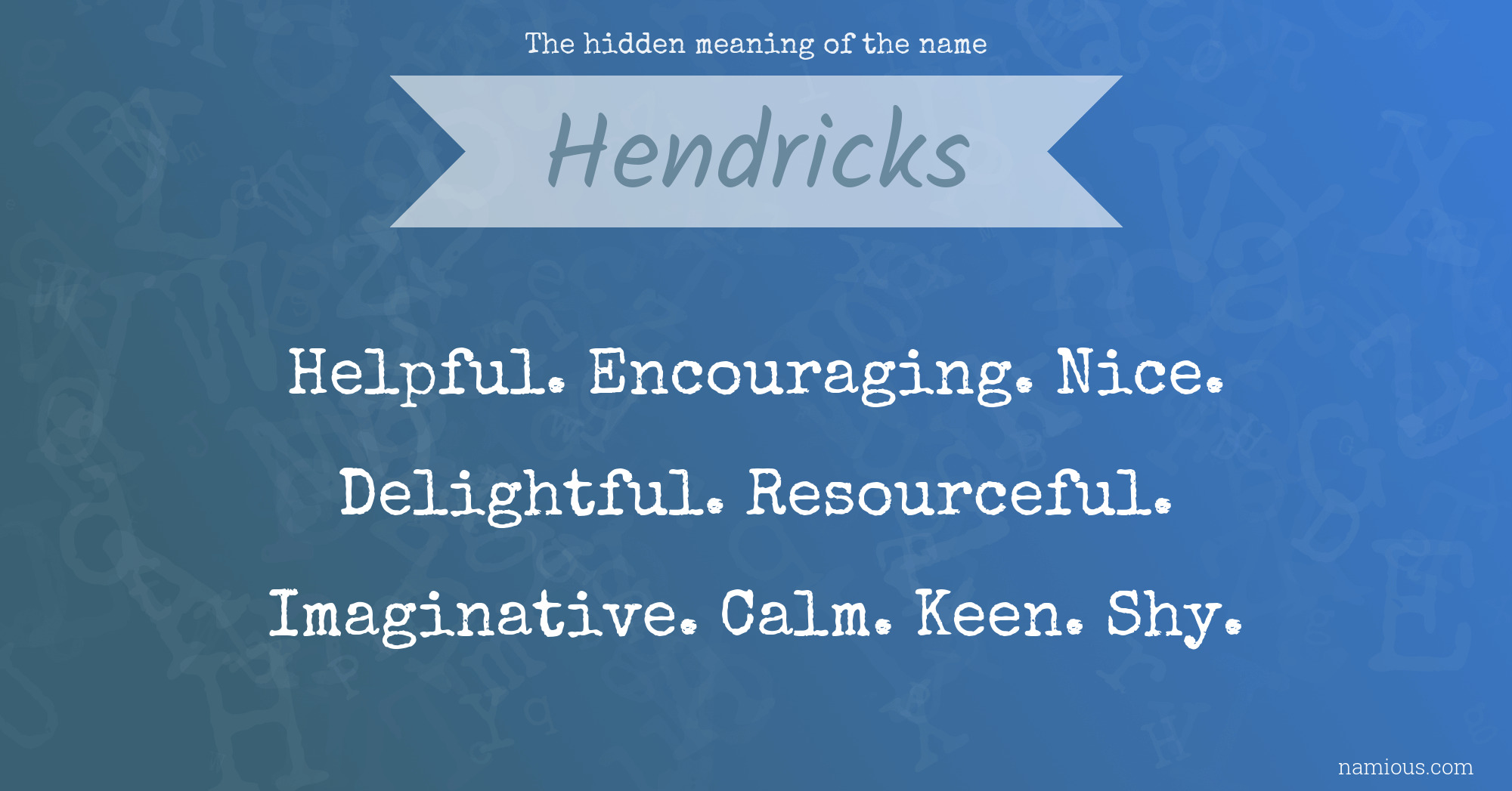 The hidden meaning of the name Hendricks