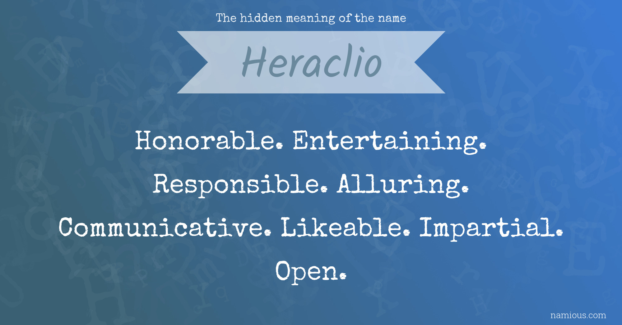 The hidden meaning of the name Heraclio