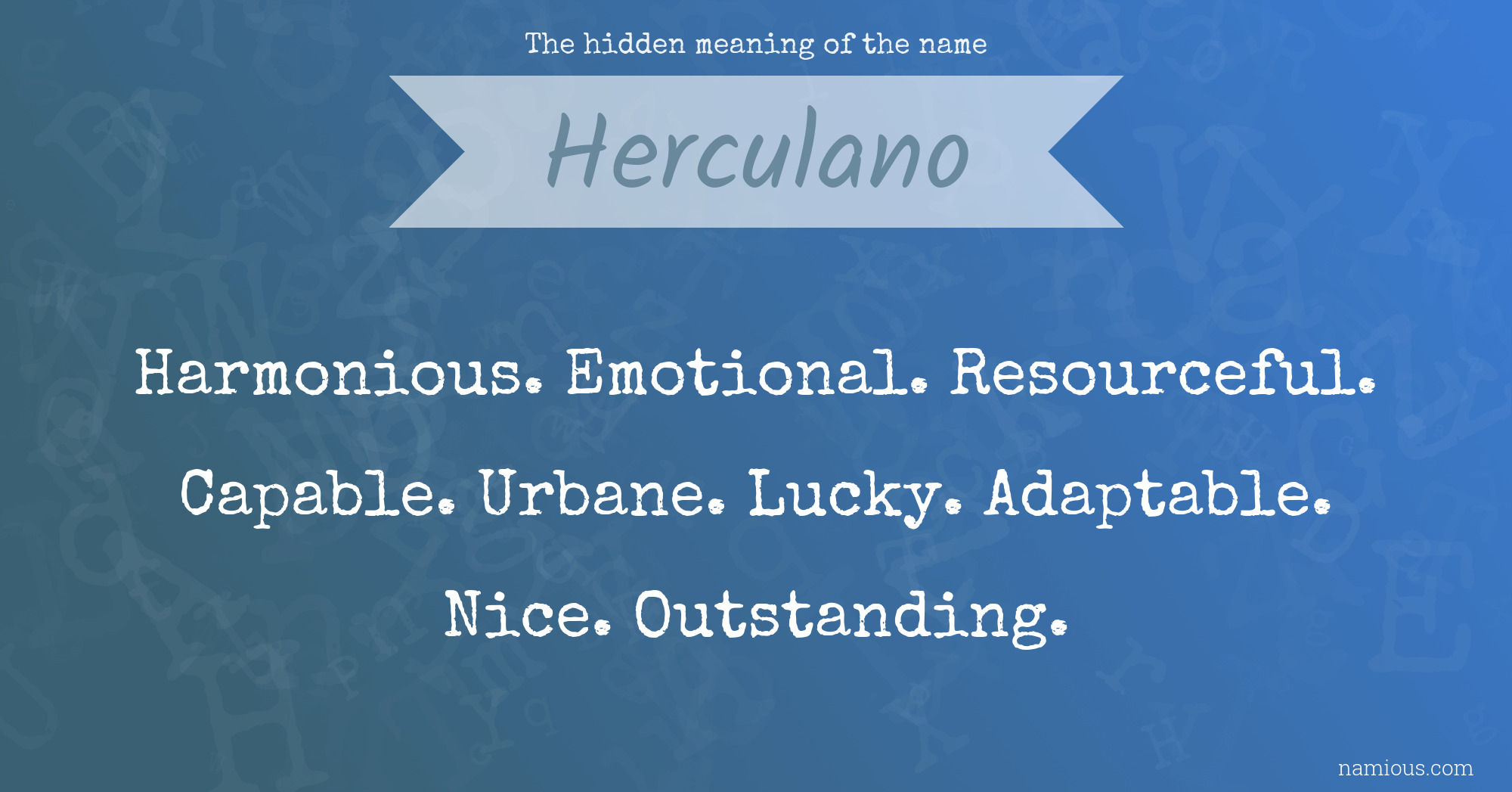 The hidden meaning of the name Herculano