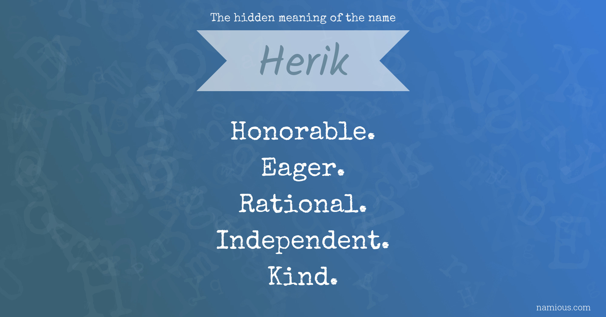 The hidden meaning of the name Herik