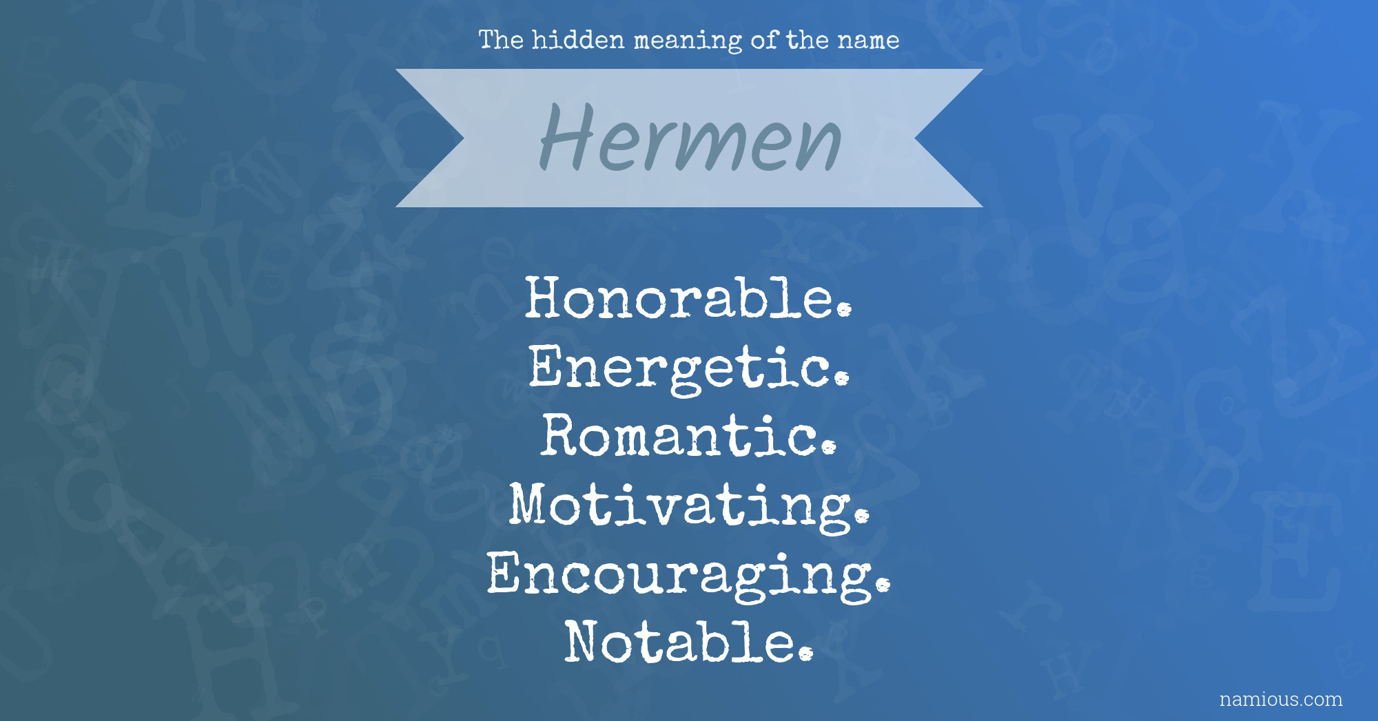 The hidden meaning of the name Hermen