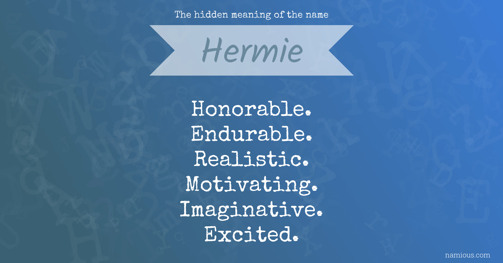 The hidden meaning of the name Hermie