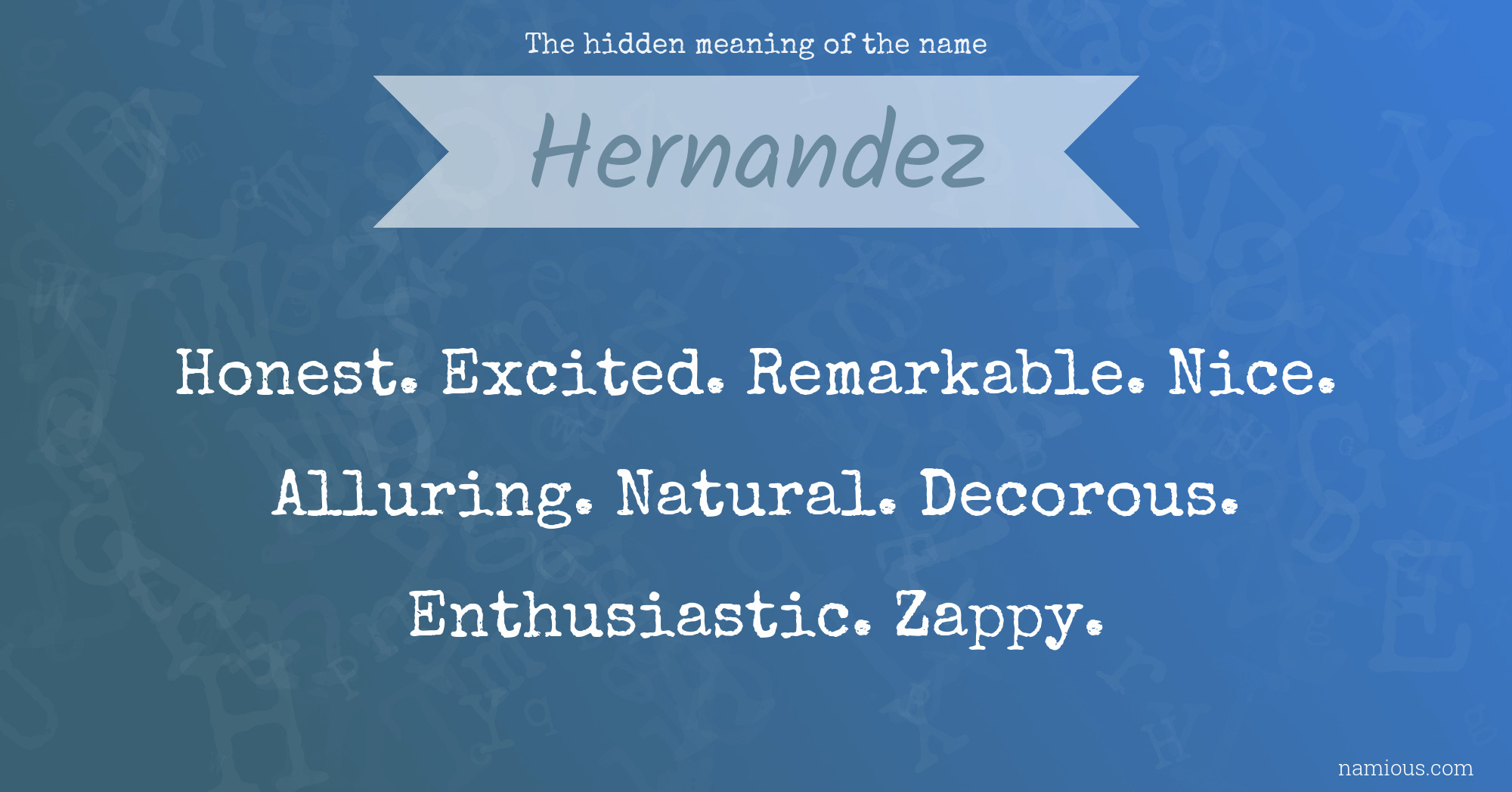 The hidden meaning of the name Hernandez