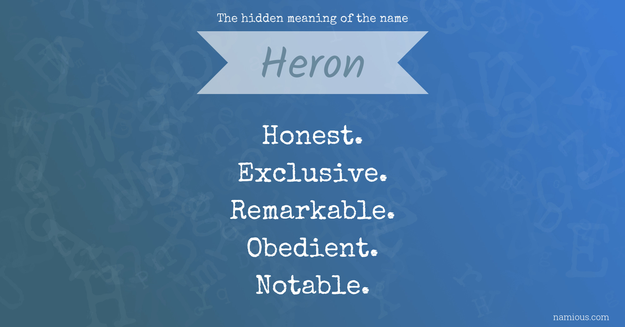 The hidden meaning of the name Heron