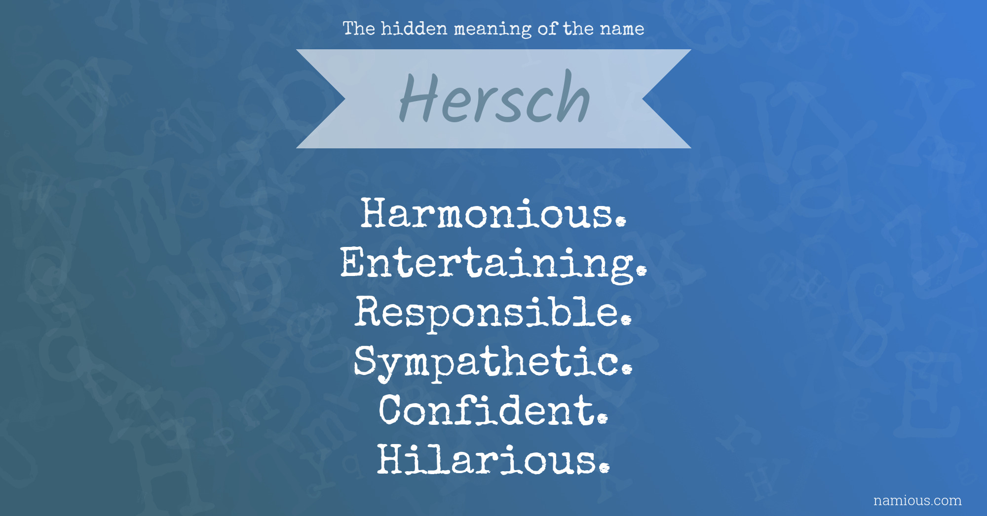 The hidden meaning of the name Hersch