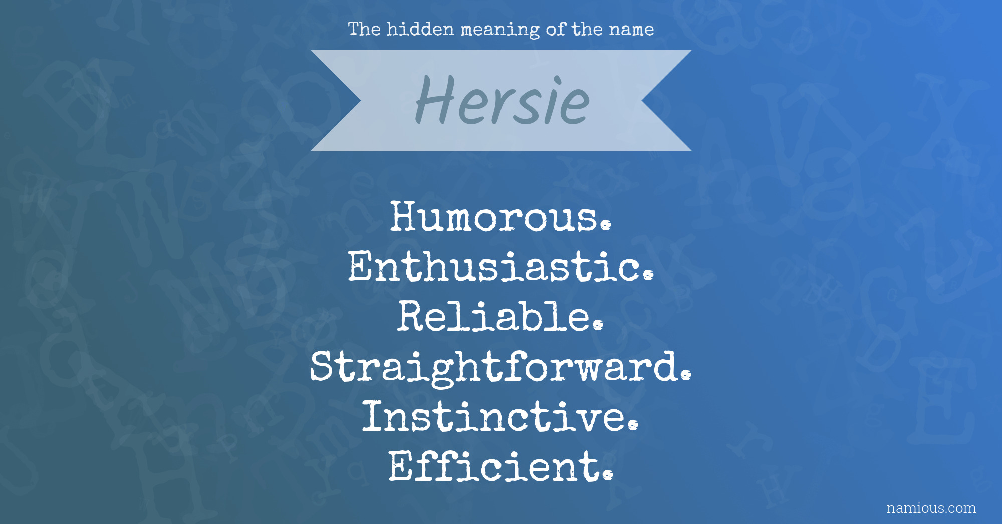 The hidden meaning of the name Hersie